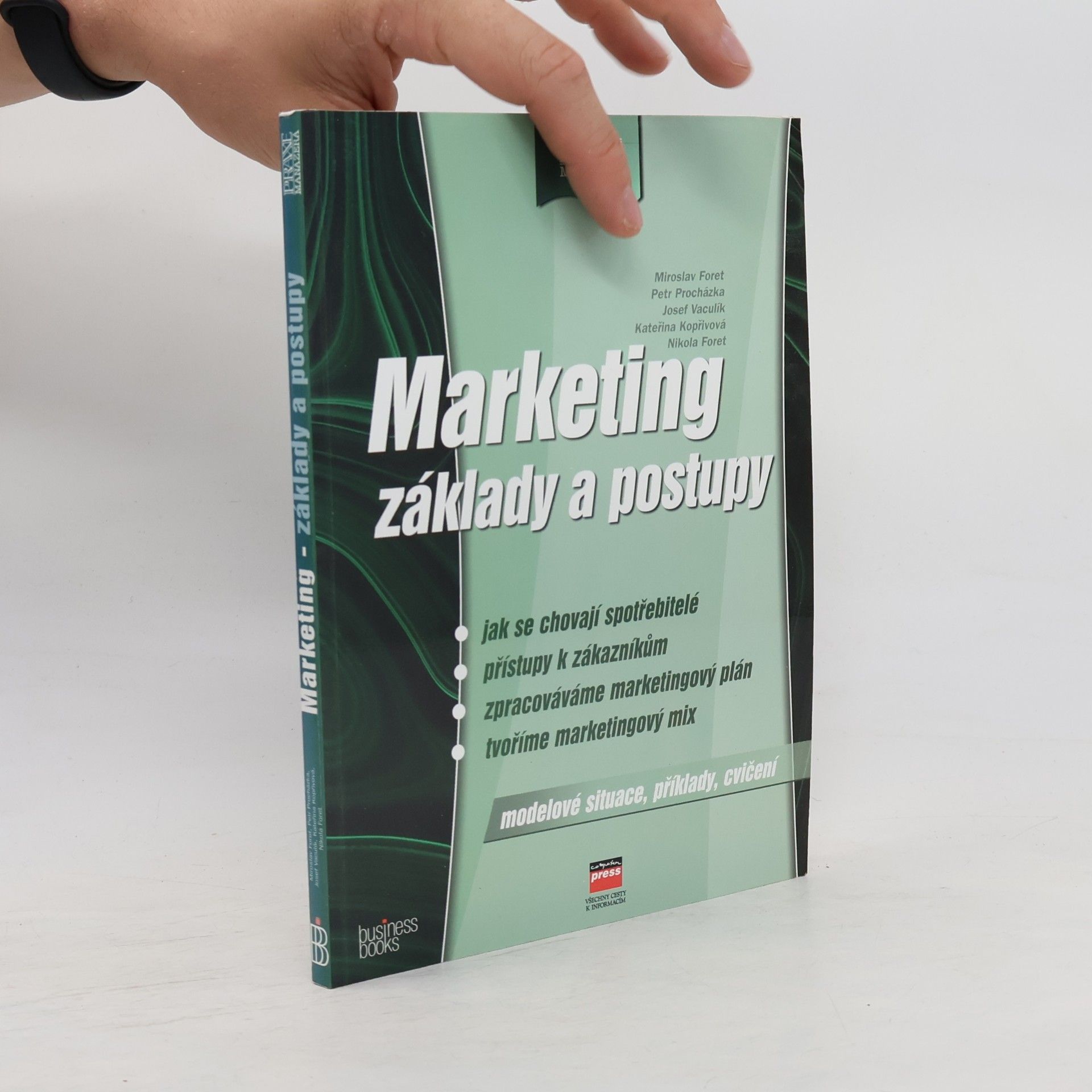 Miroslav Foret Marketing - základy a postupy