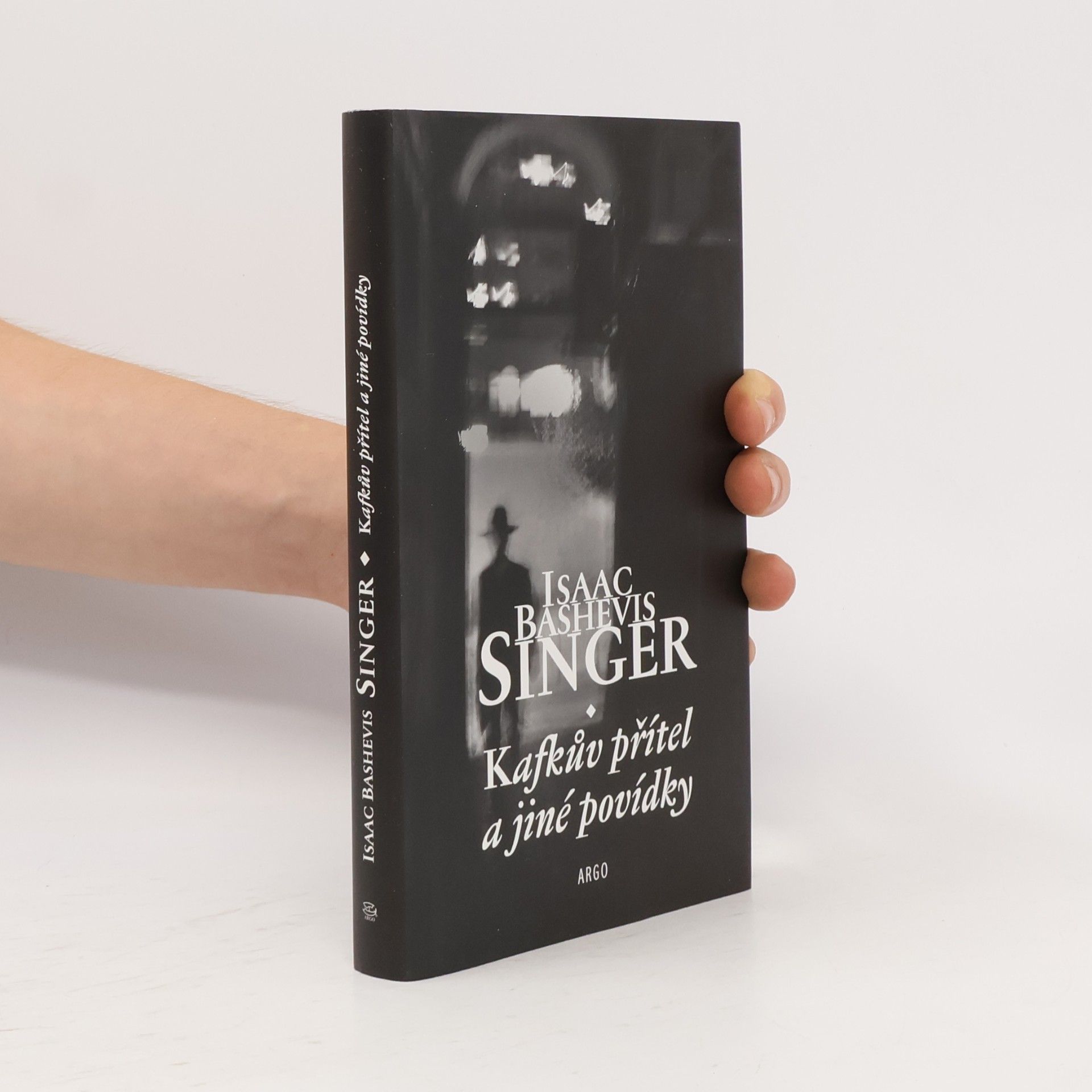 Isaac Bashevis Singer Kafkův přítel a jiné povídky