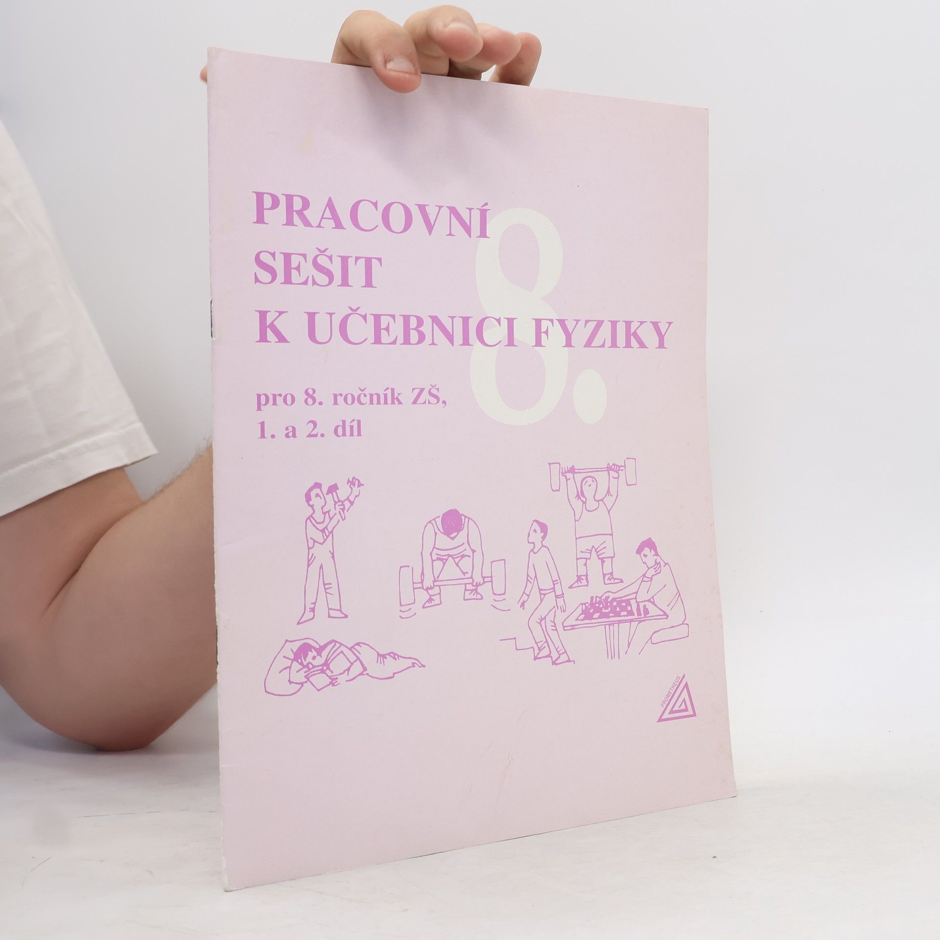 Pracovní sešit k učebnici Fyzika pro 8. ročník ZŠ