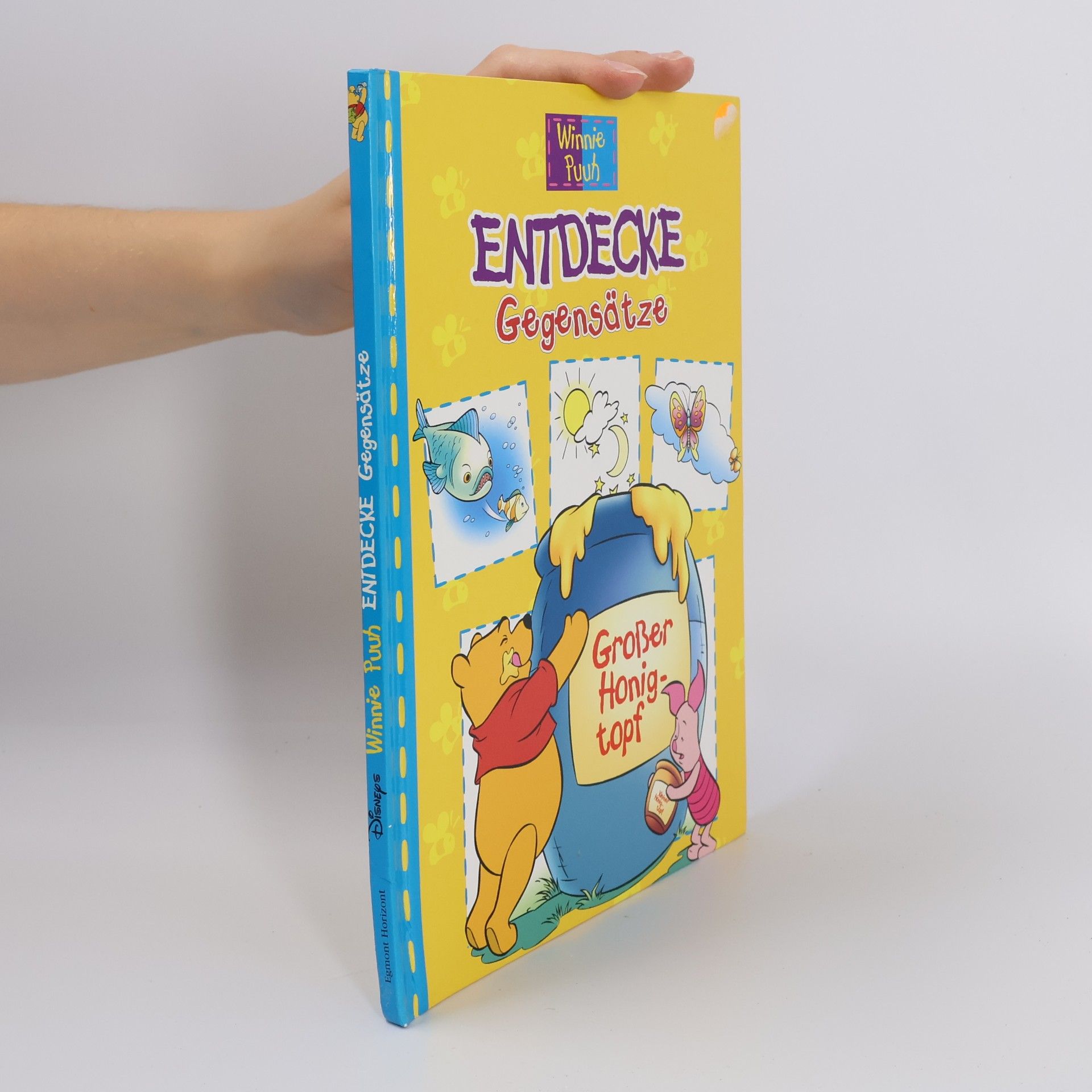 Jean-Pierre Bernier Winnie Puuh: Entdecke Gegensätze. Großer Honigtopf