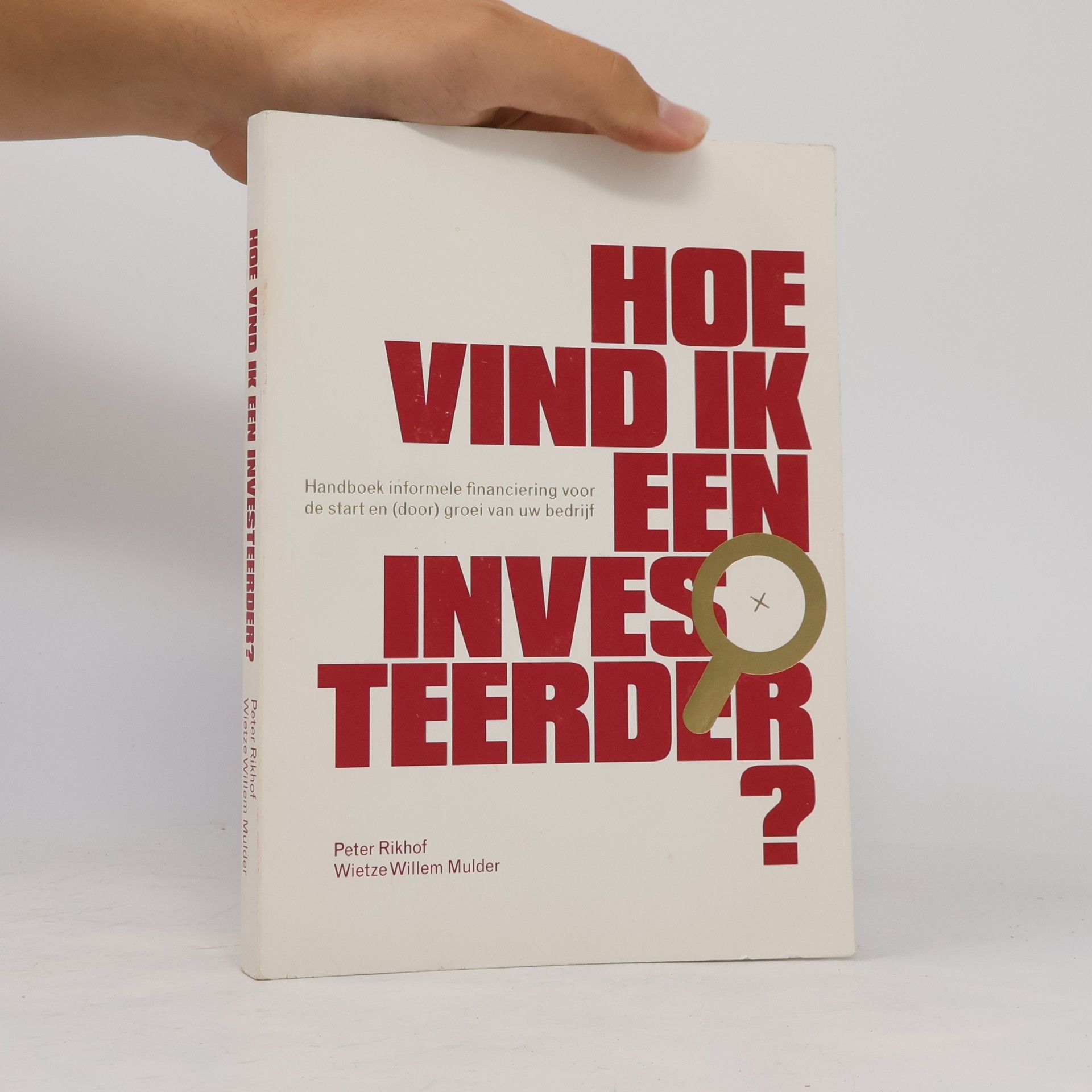 Peter Rikhoof Hoe vind ik een investeerder?