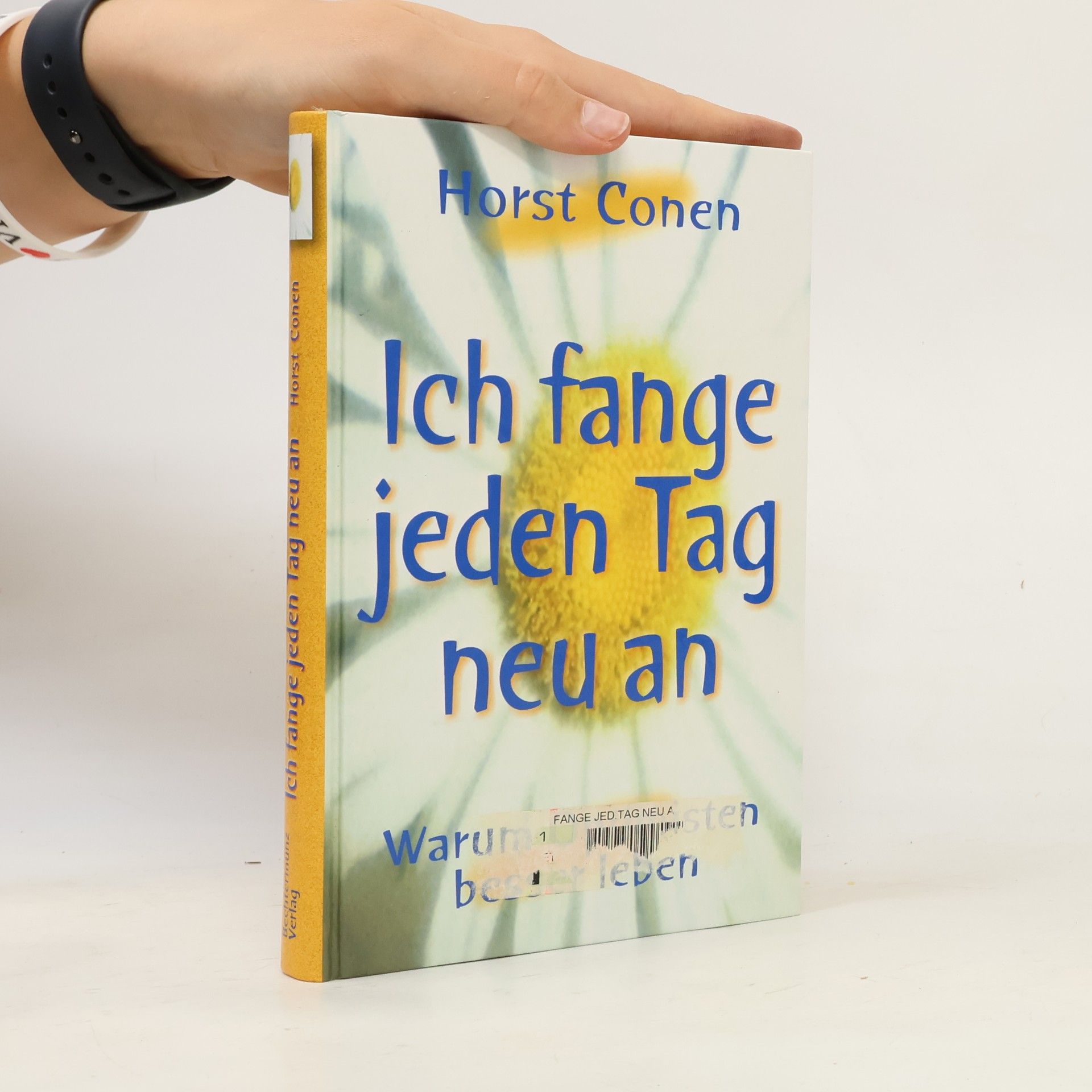 Horst Conen Ich fange jeden Tag neu an