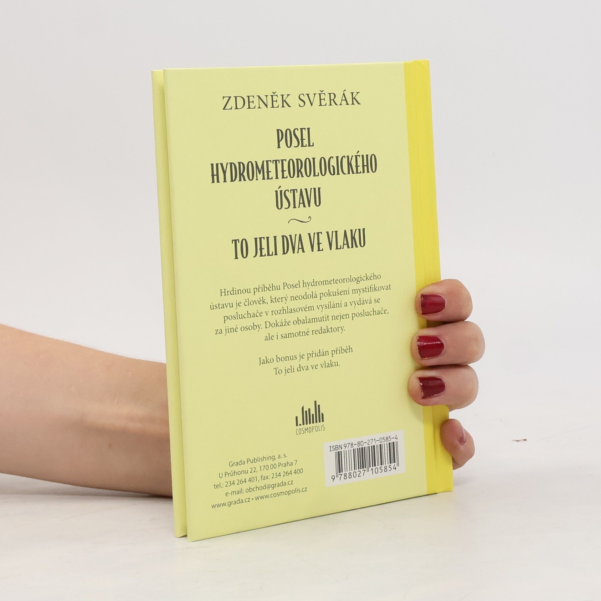 Zdeněk Svěrák Posel hydrometeorologického ústavu. To jeli dva ve vlaku