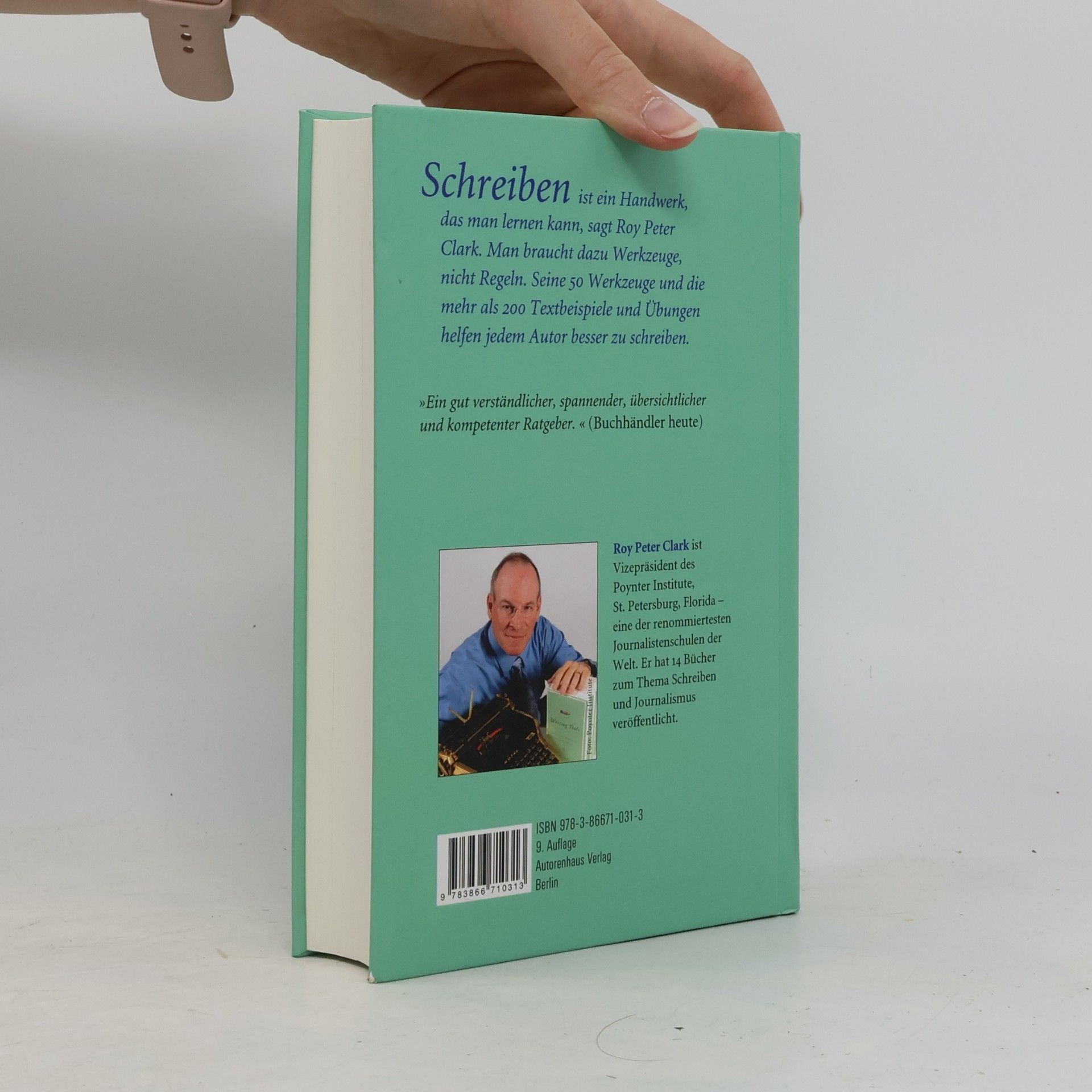 Roy Peter Clark Die 50 Werkzeuge für gutes Schreiben : Handbuch für Autoren, Journalisten & Texter
