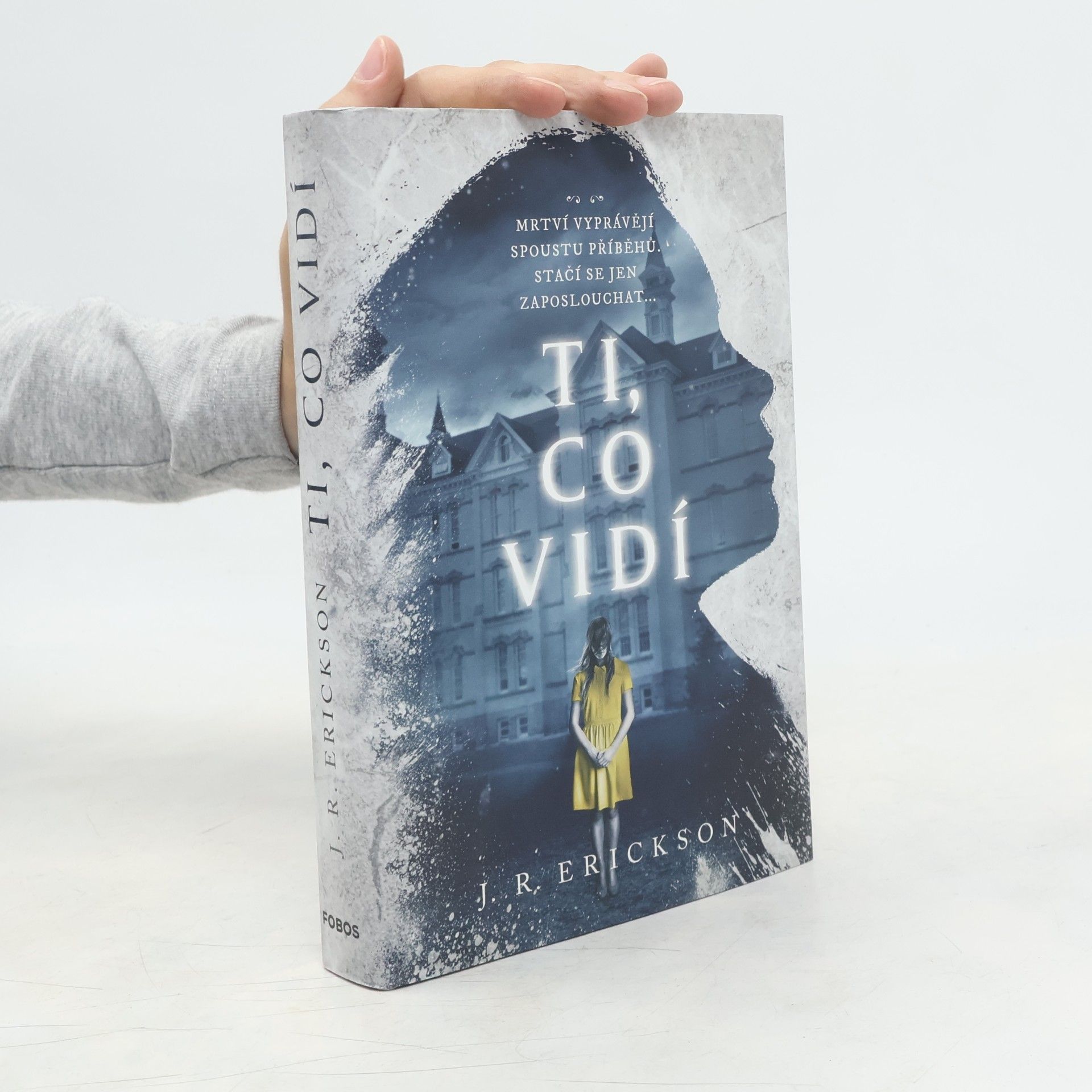 J. R. Erickson Ti, co vidí