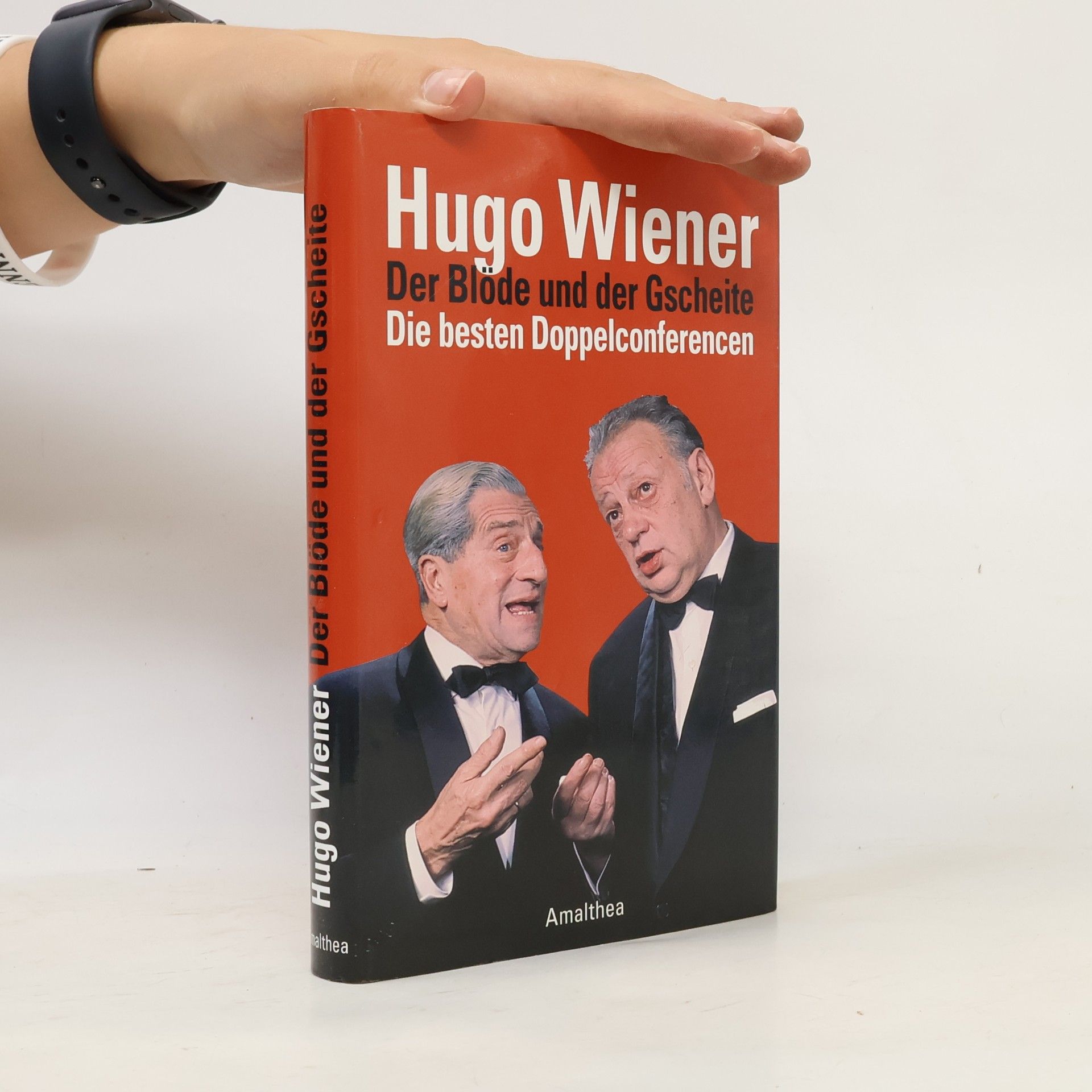 Der Blöde und der Gscheite. Die besten Doppelconferencen