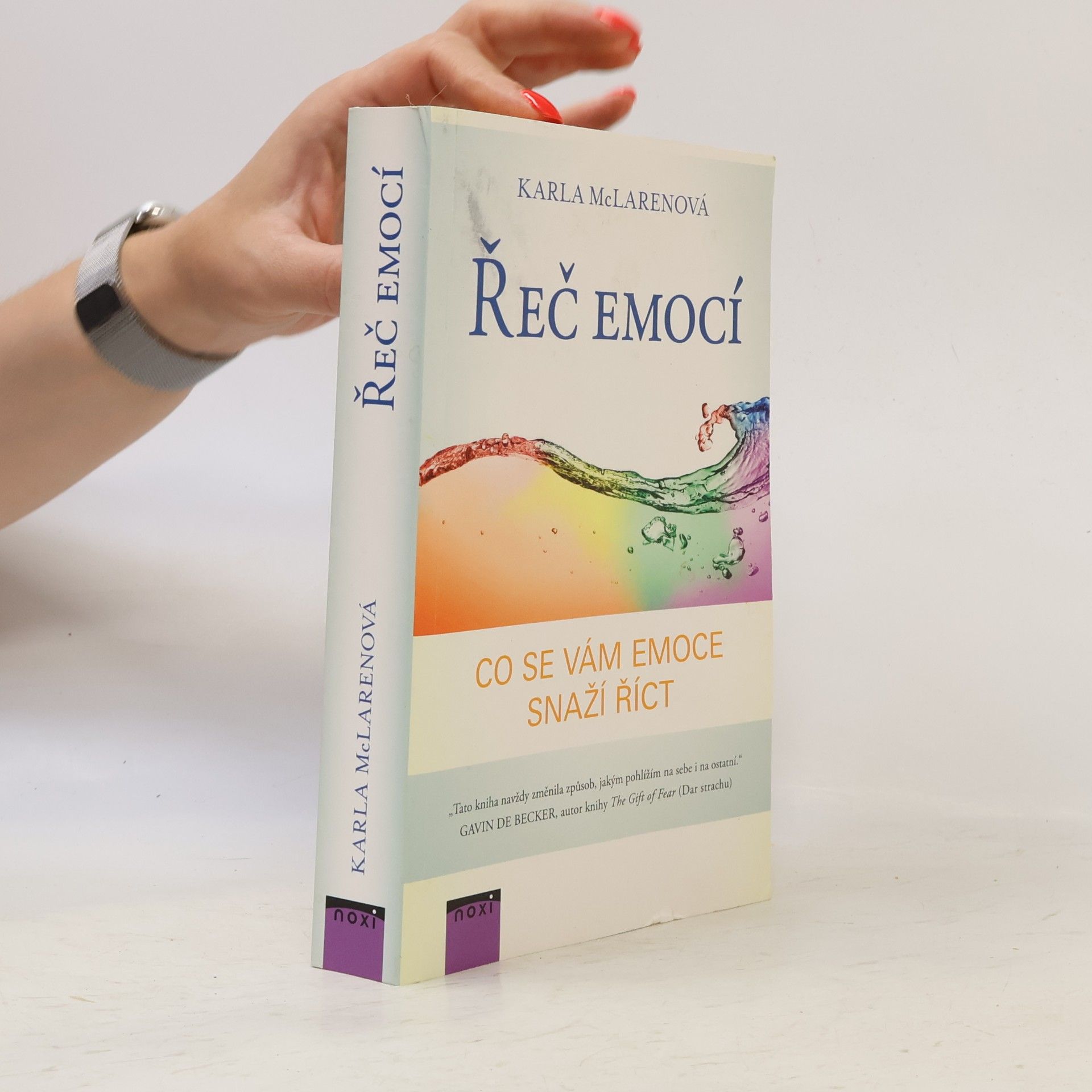 Karla McLaren Řeč emocí. Co se vám emoce snaží říct