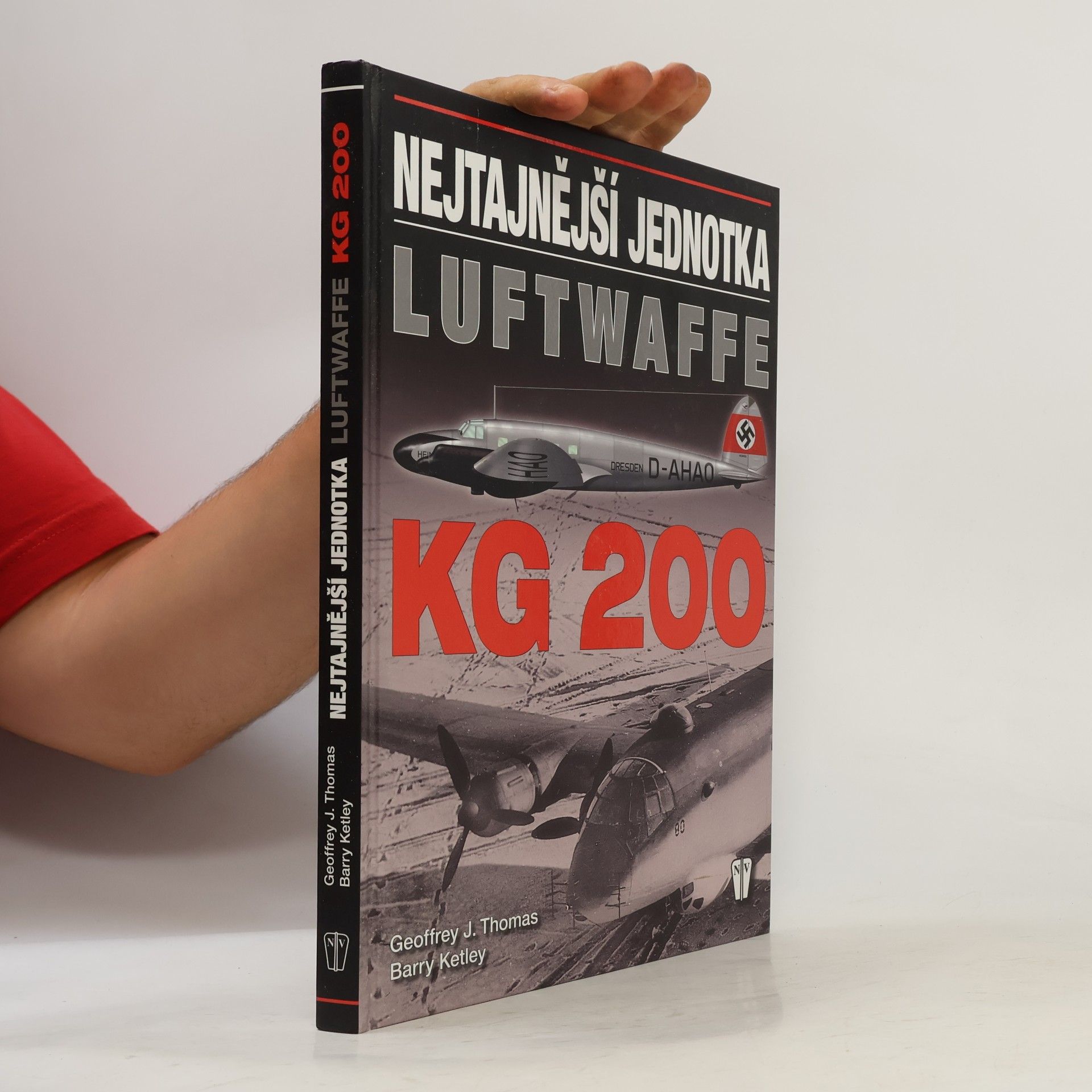 Geoffrey Thomas KG 200 - Nejtajnější jednotka Luftwaffe