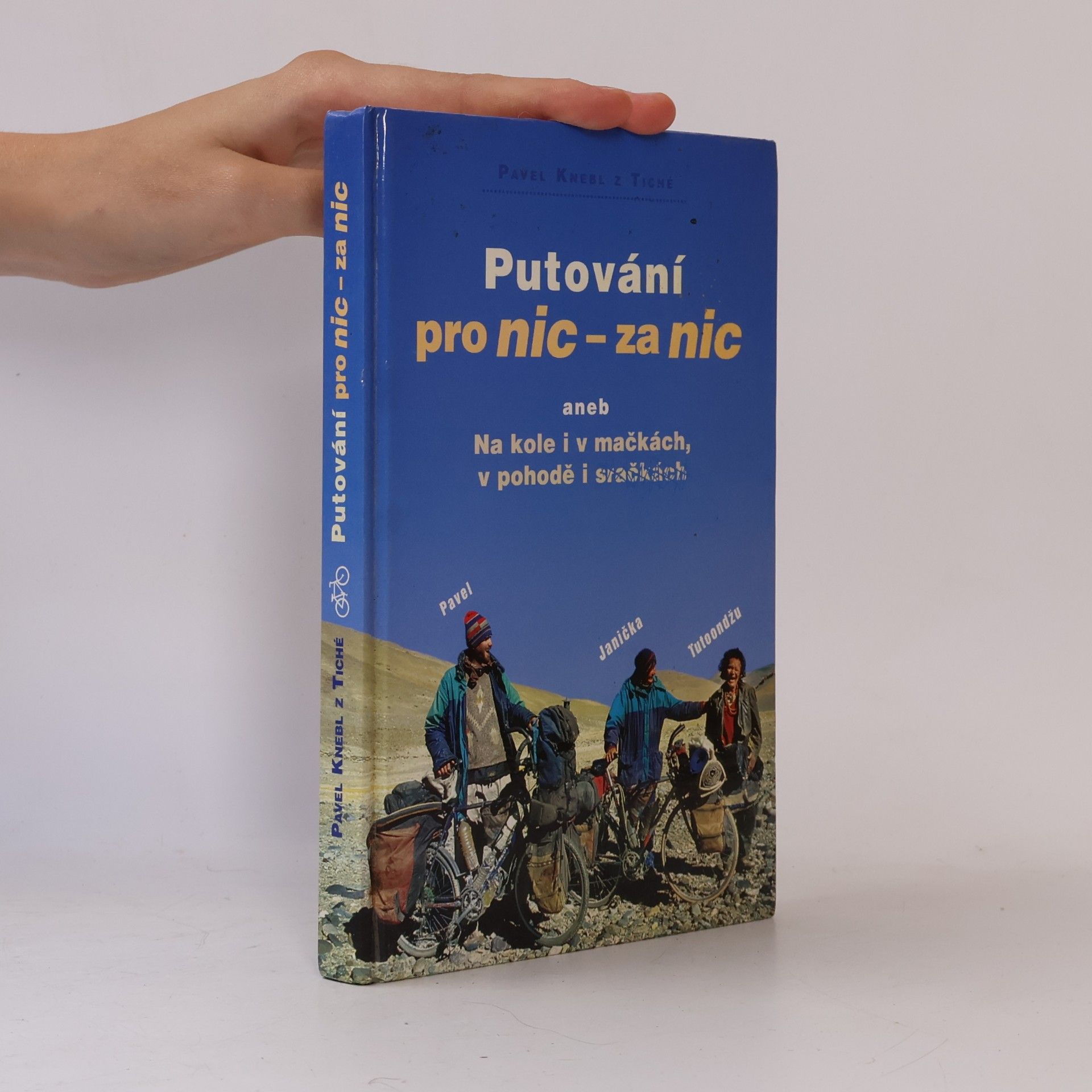 Pavel Knebl Putování pro nic - za nic