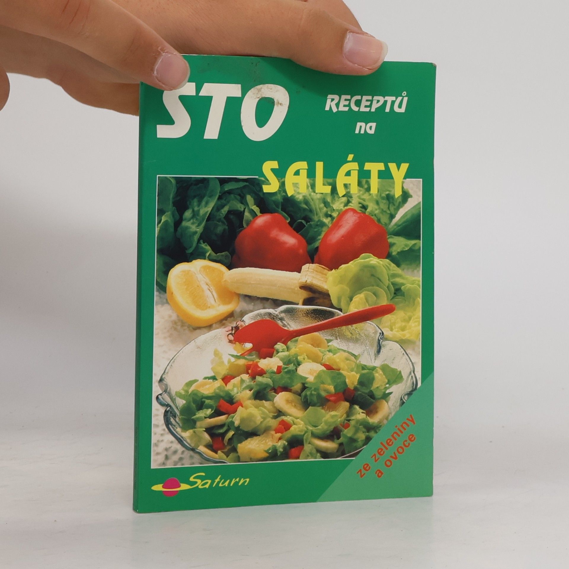 Nella Řepásková Sto receptů na saláty : ze zeleniny a ovoce