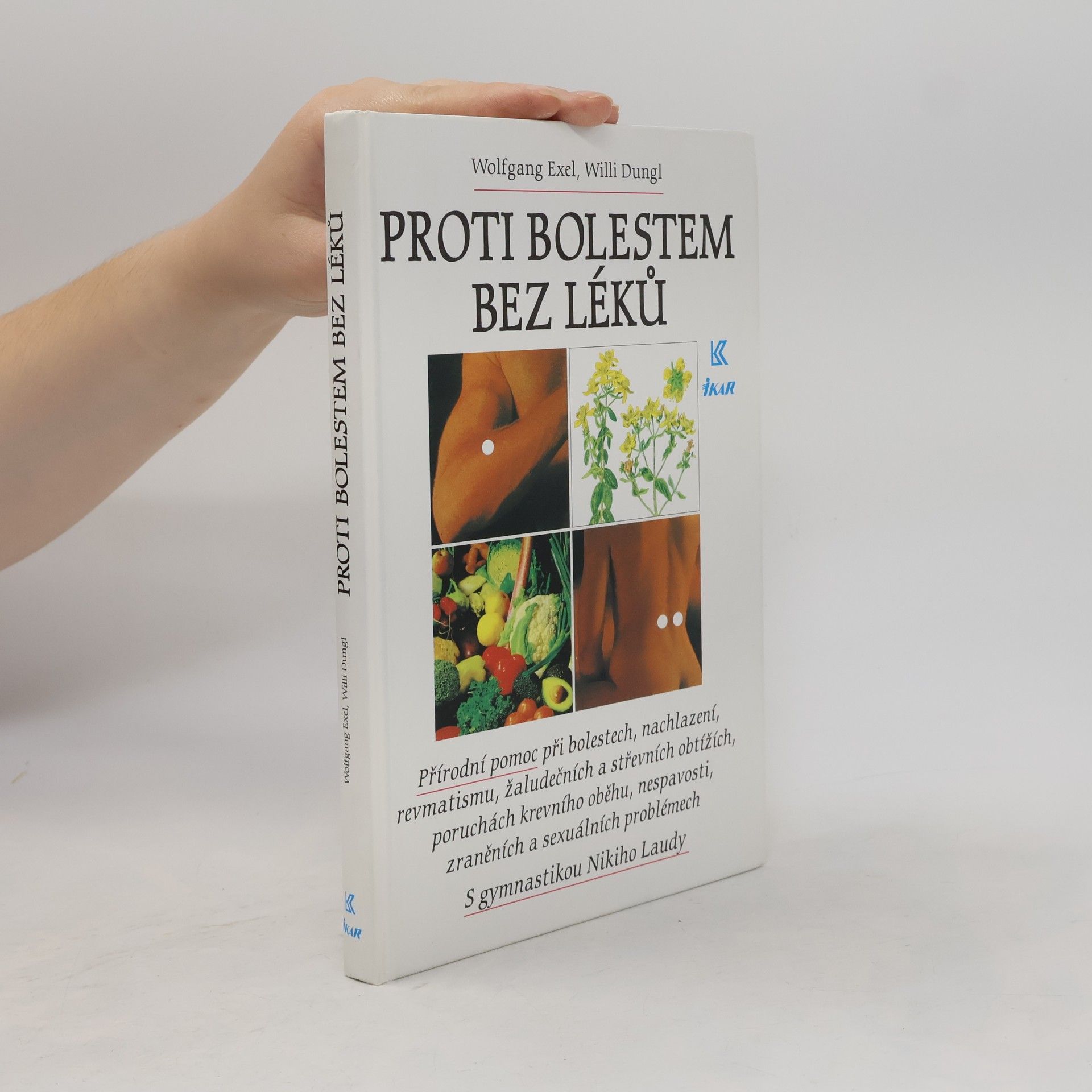 Wolfgang Exel Proti bolestem bez léků