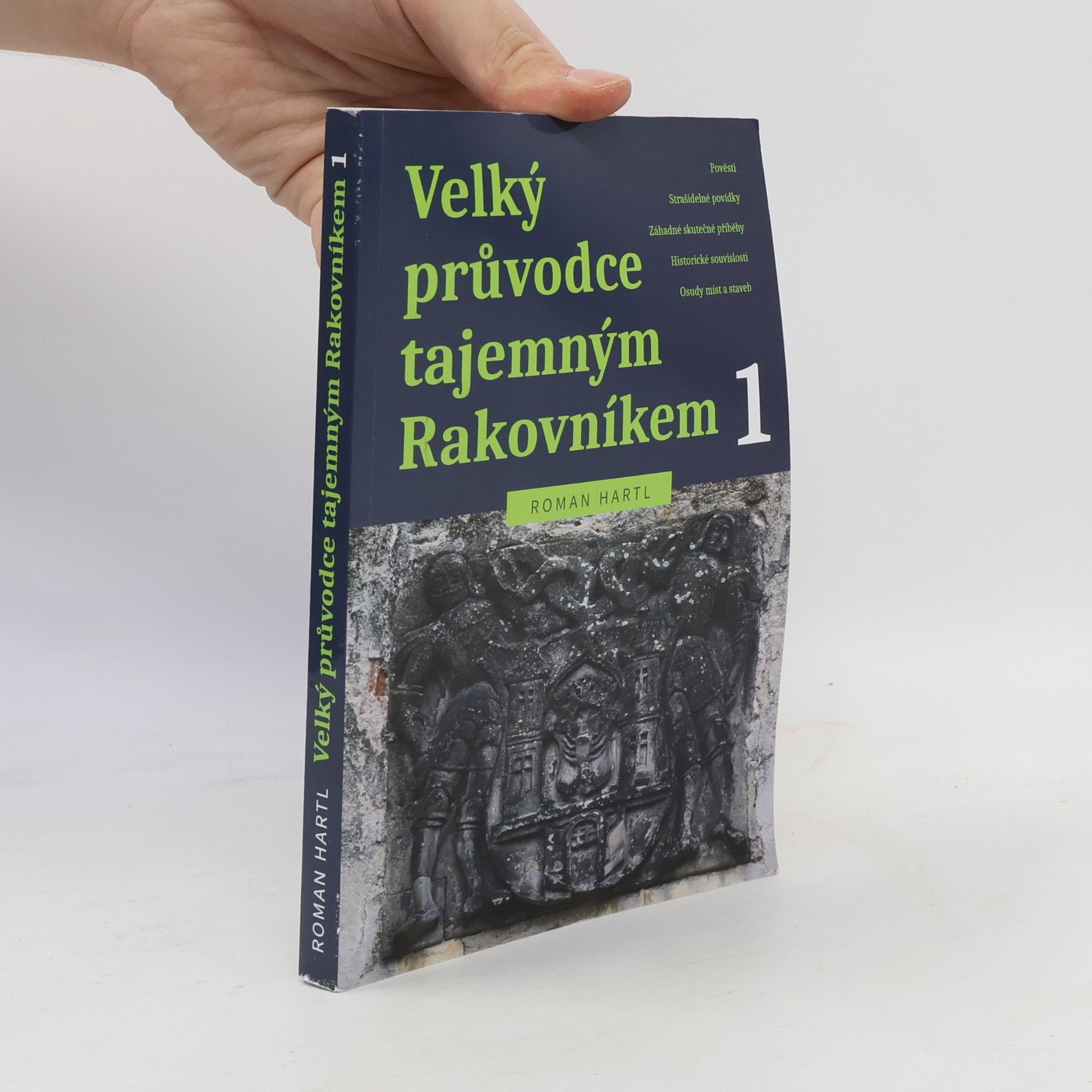 Velký průvodce tajemným Rakovníkem 1