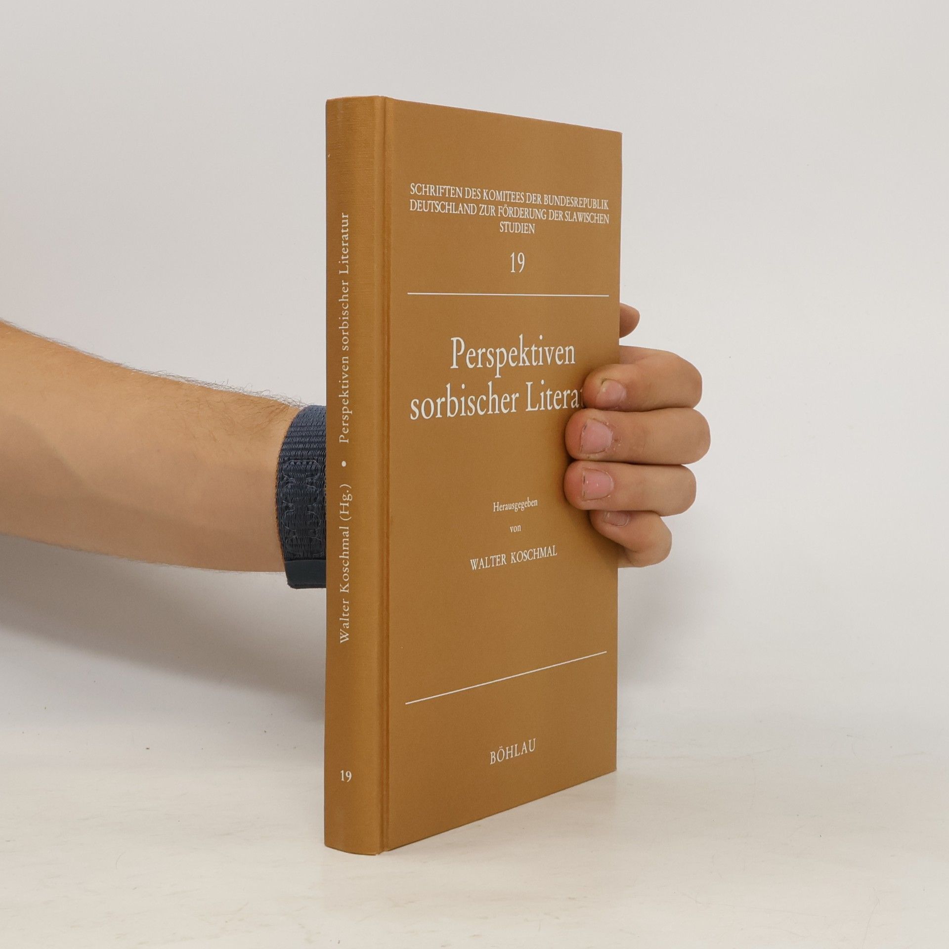 Unknown Author Schriften des Komitees der Bundesrepublik Deutschland zur Förderung der Slawischen Studien - 19: Perspektiven sorbischer Literatur
