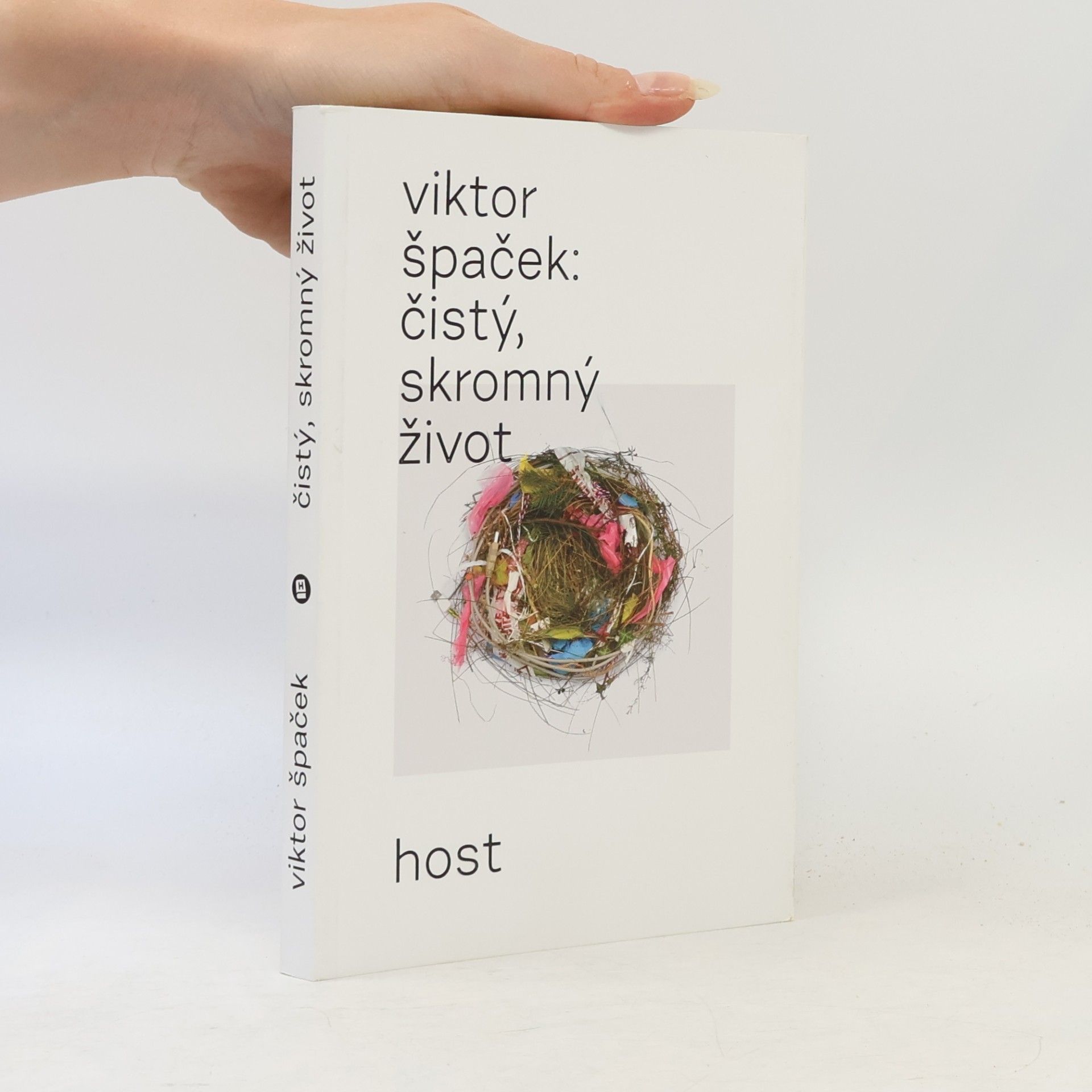 Viktor Špaček Čistý, skromný život