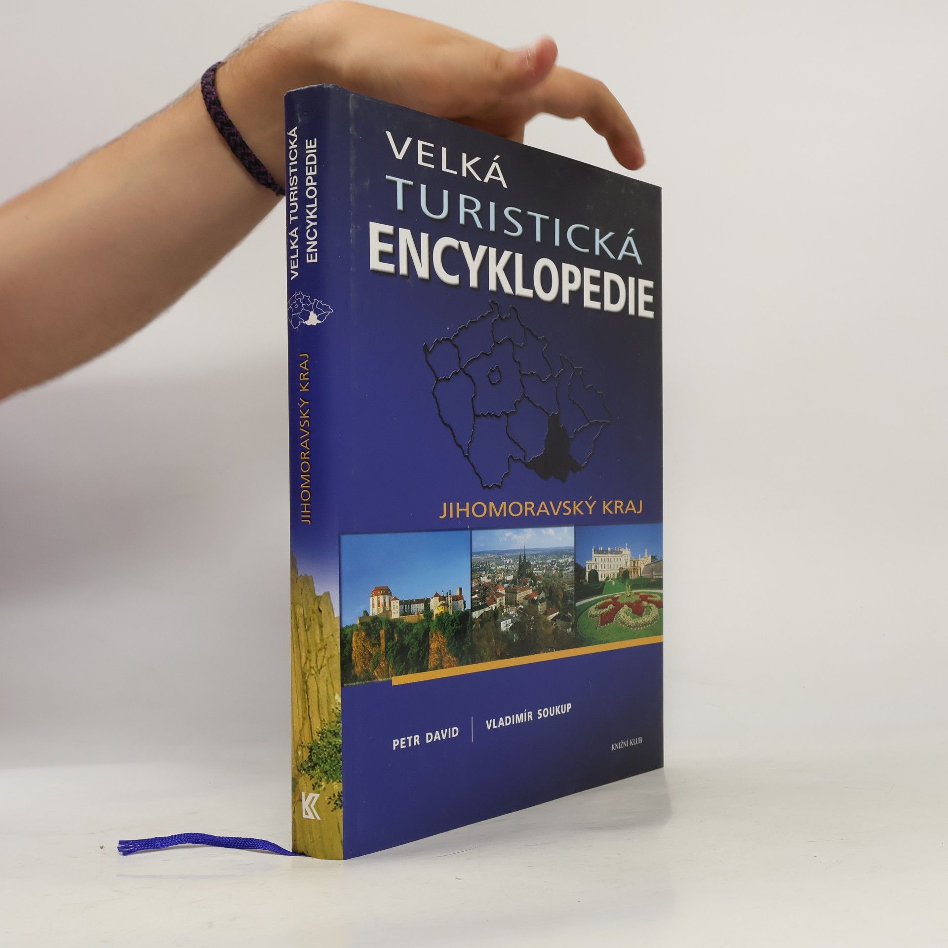 Petr David Velká turistická encyklopedie. Jihomoravský kraj
