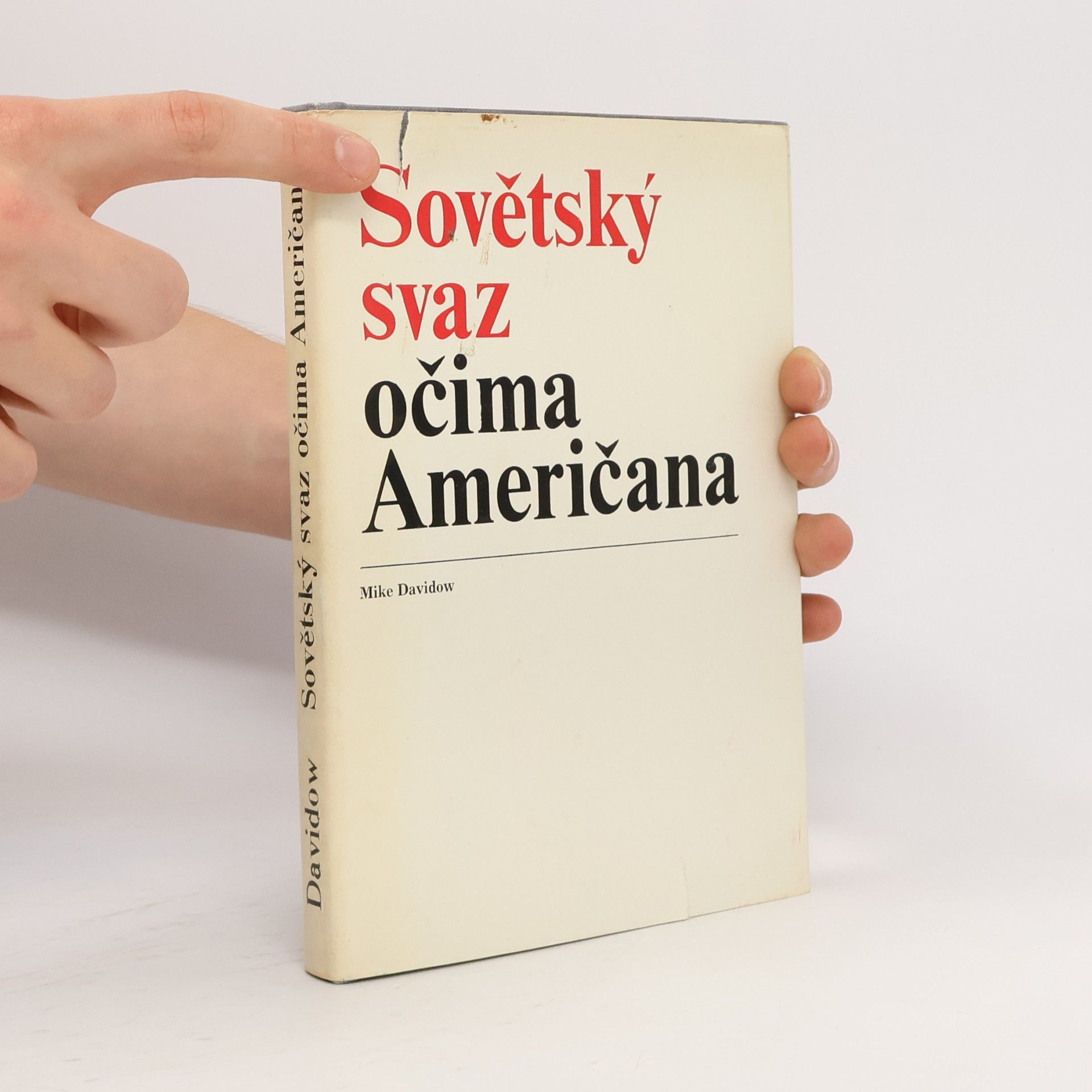 Mike Davidow Sovětský svaz očima Američana