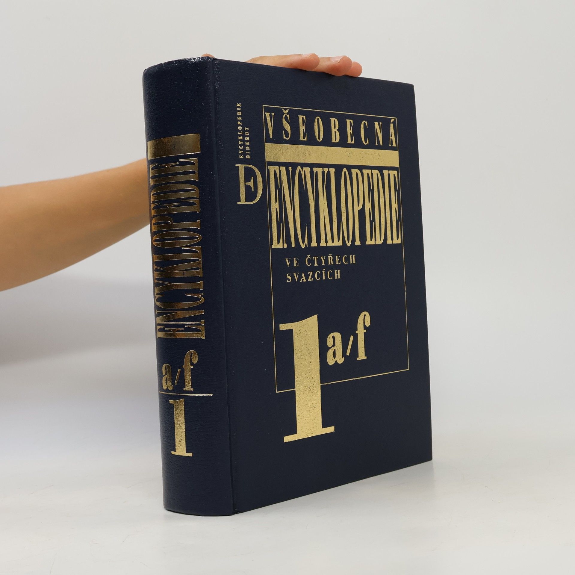 Autorenkollektiv Všeobecná encyklopedie ve čtyřech svazcích 1. A-F