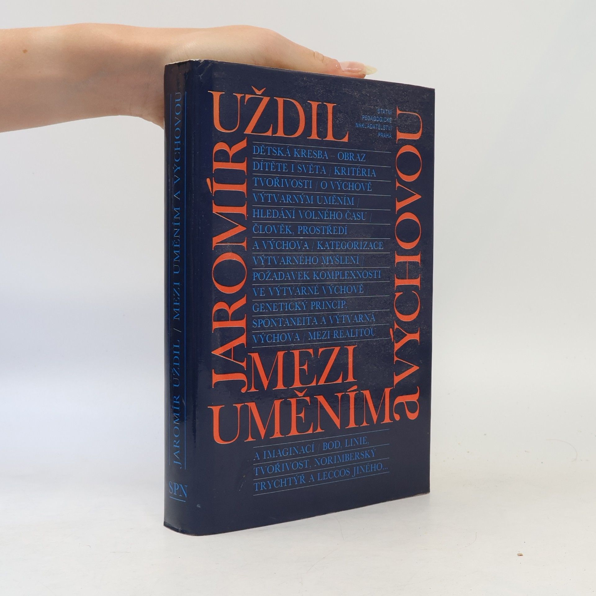 Jaromír Uždil Mezi uměním a výchovou