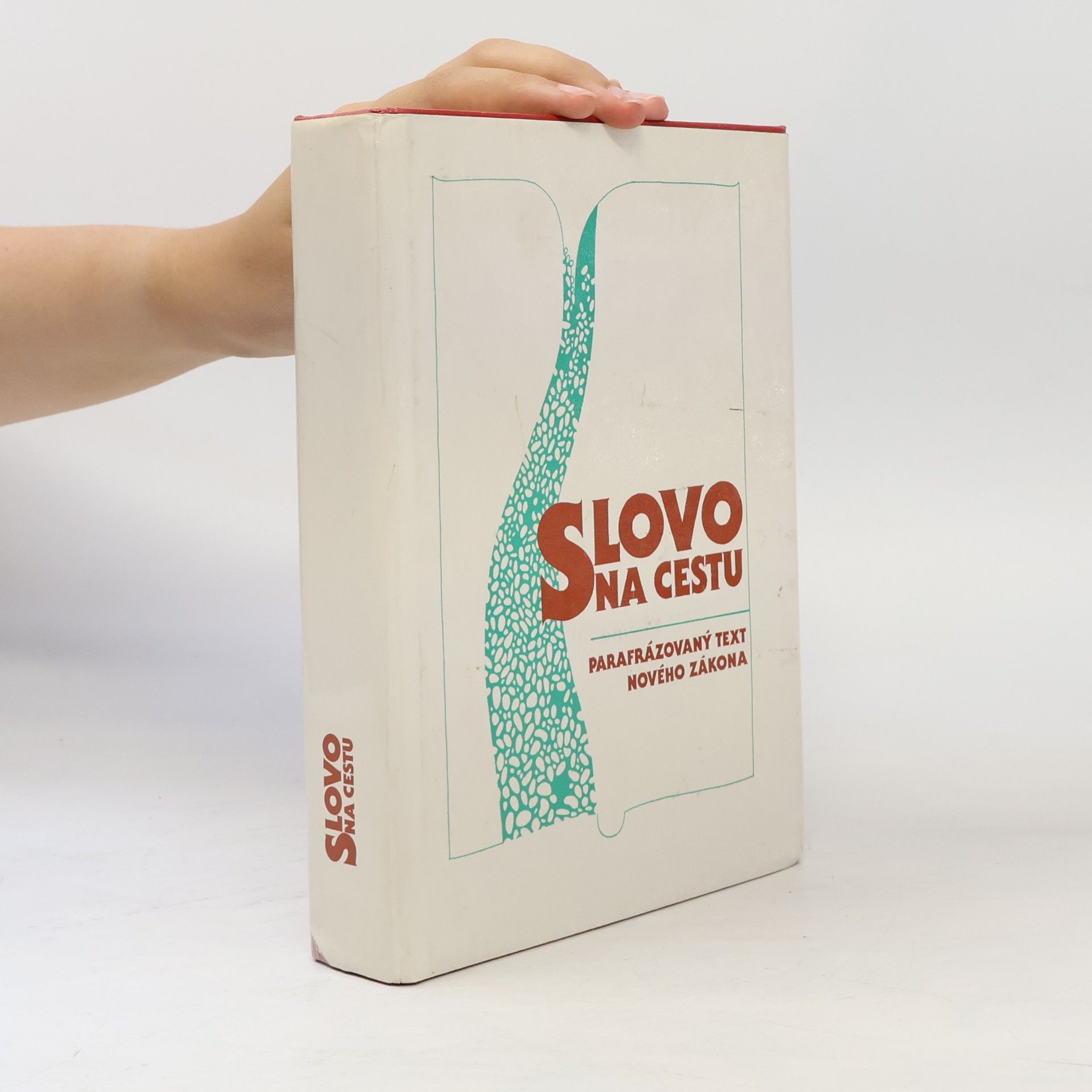 Jan Bárta Slovo na cestu. Parafrázovaný text Nového zákona