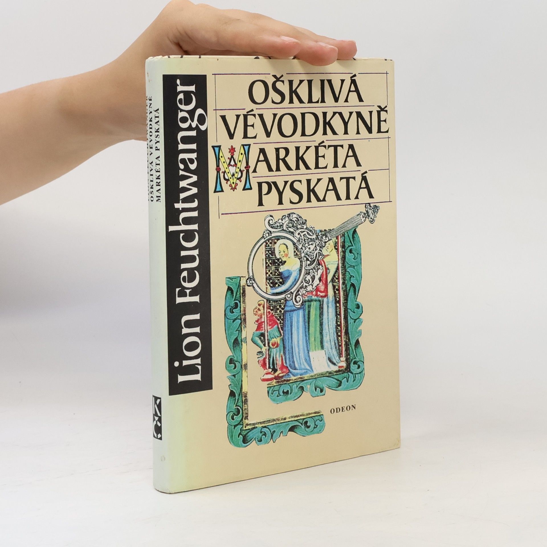 Lion Feuchtwanger Ošklivá vévodkyně Markéta Pyskatá