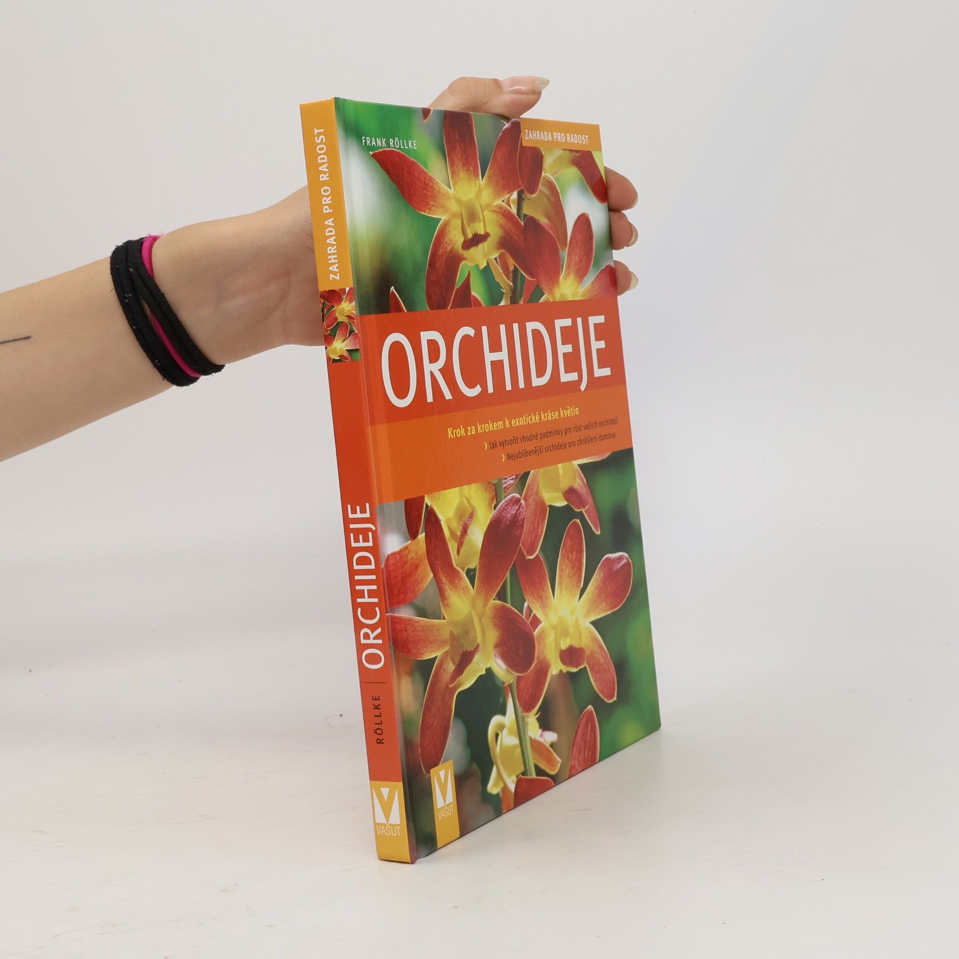 Frank Rolke Orchideje. Krok za krokem k exotické nádheře
