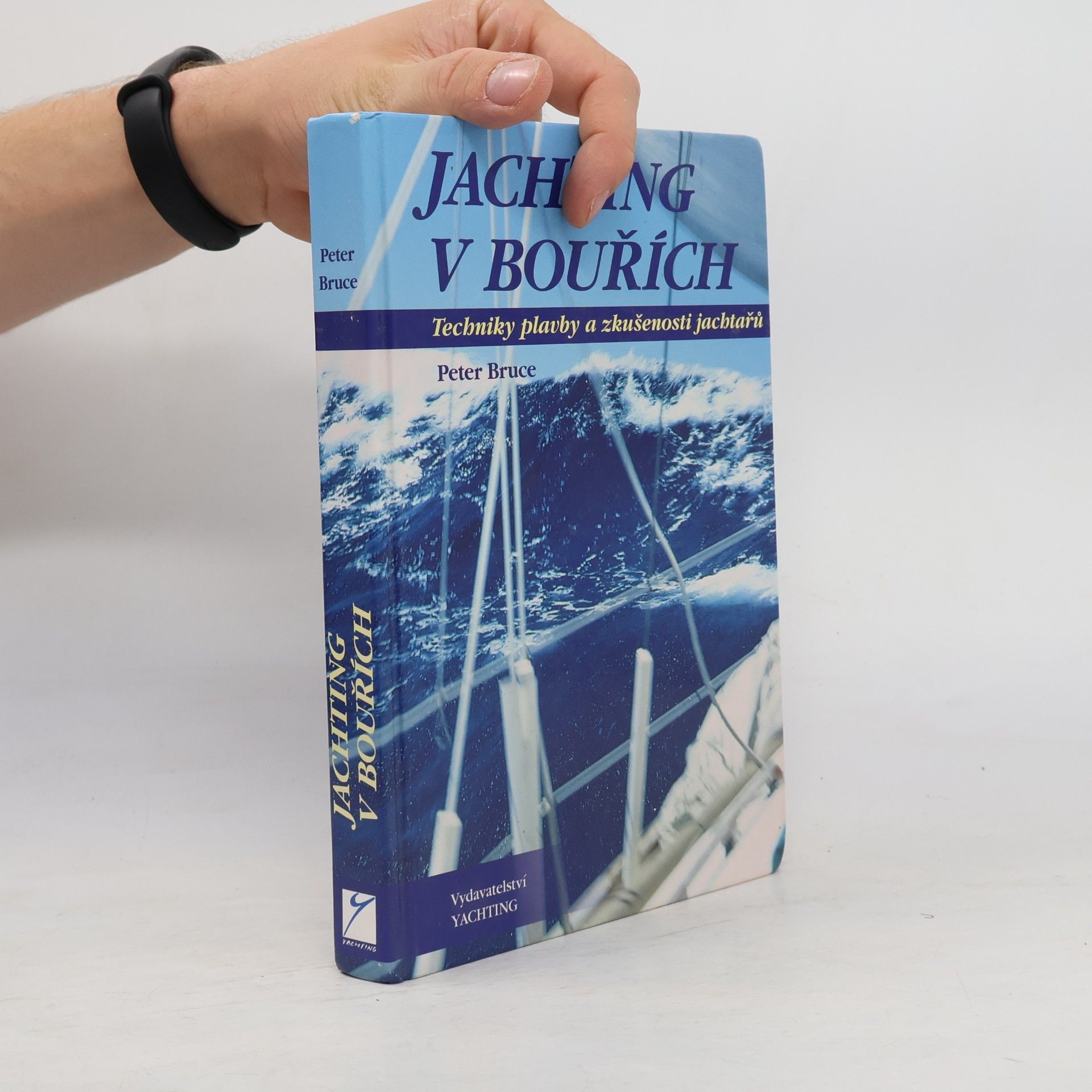 Peter Bruce Jachting v bouřích