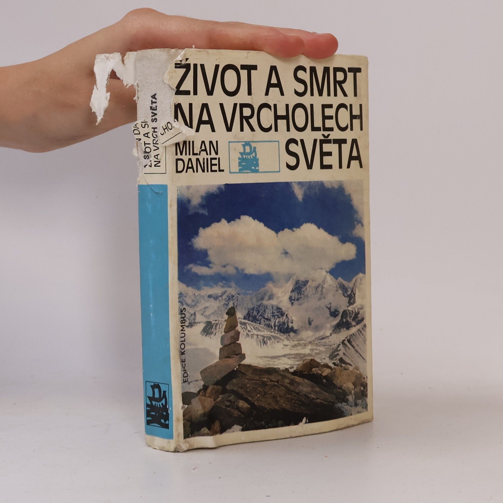 Milan Daniel Život a smrt na vrcholech světa