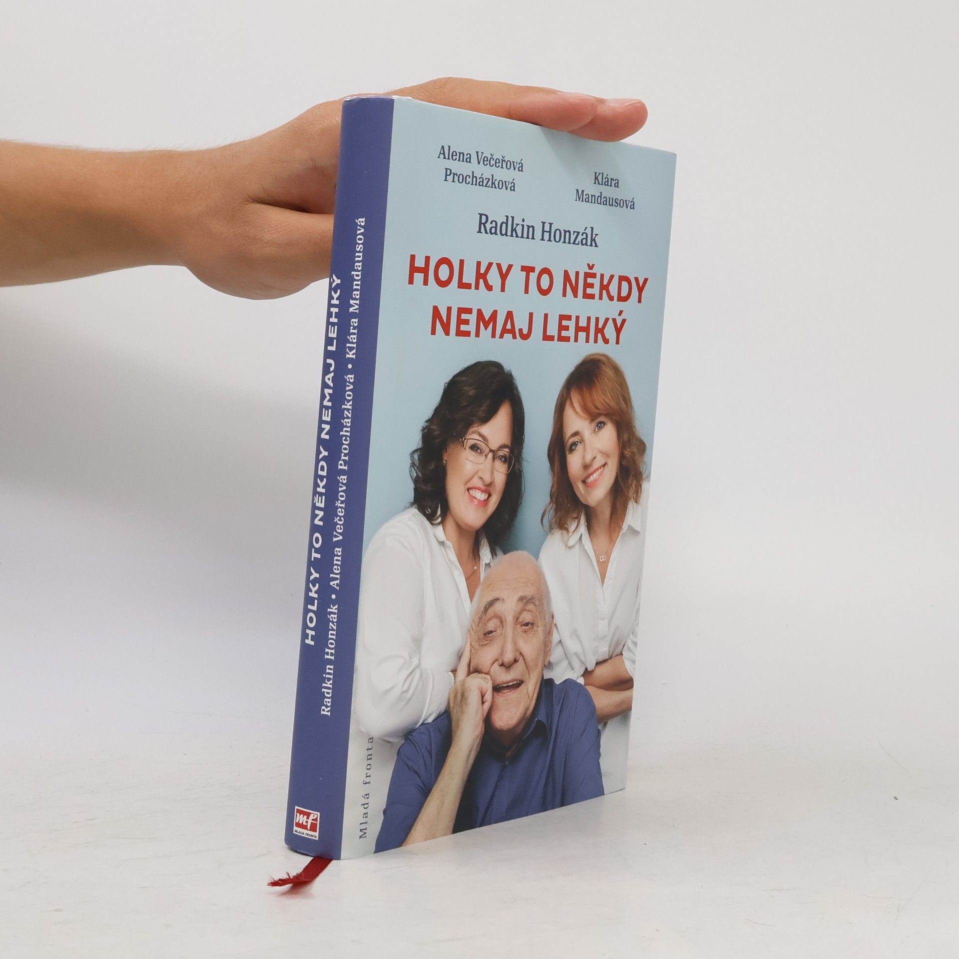 Alena Večeřová Procházková Holky to někdy nemaj lehký
