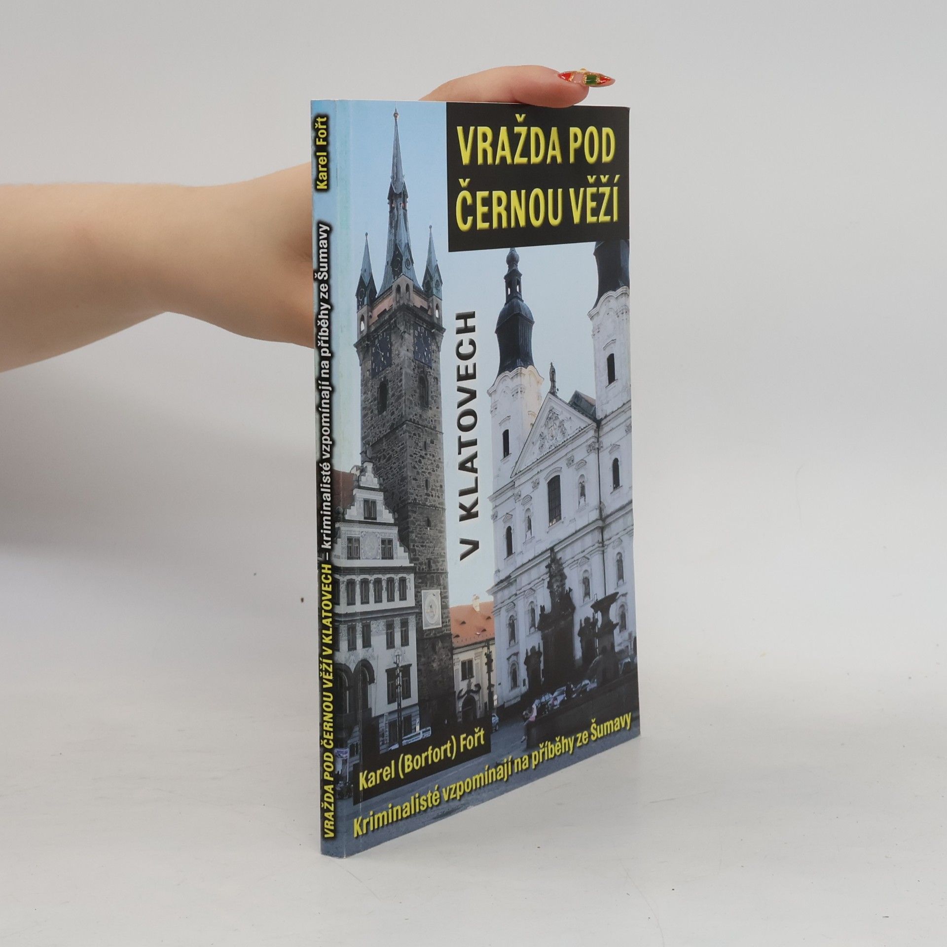 Karel Fořt Vražda pod Černou věží