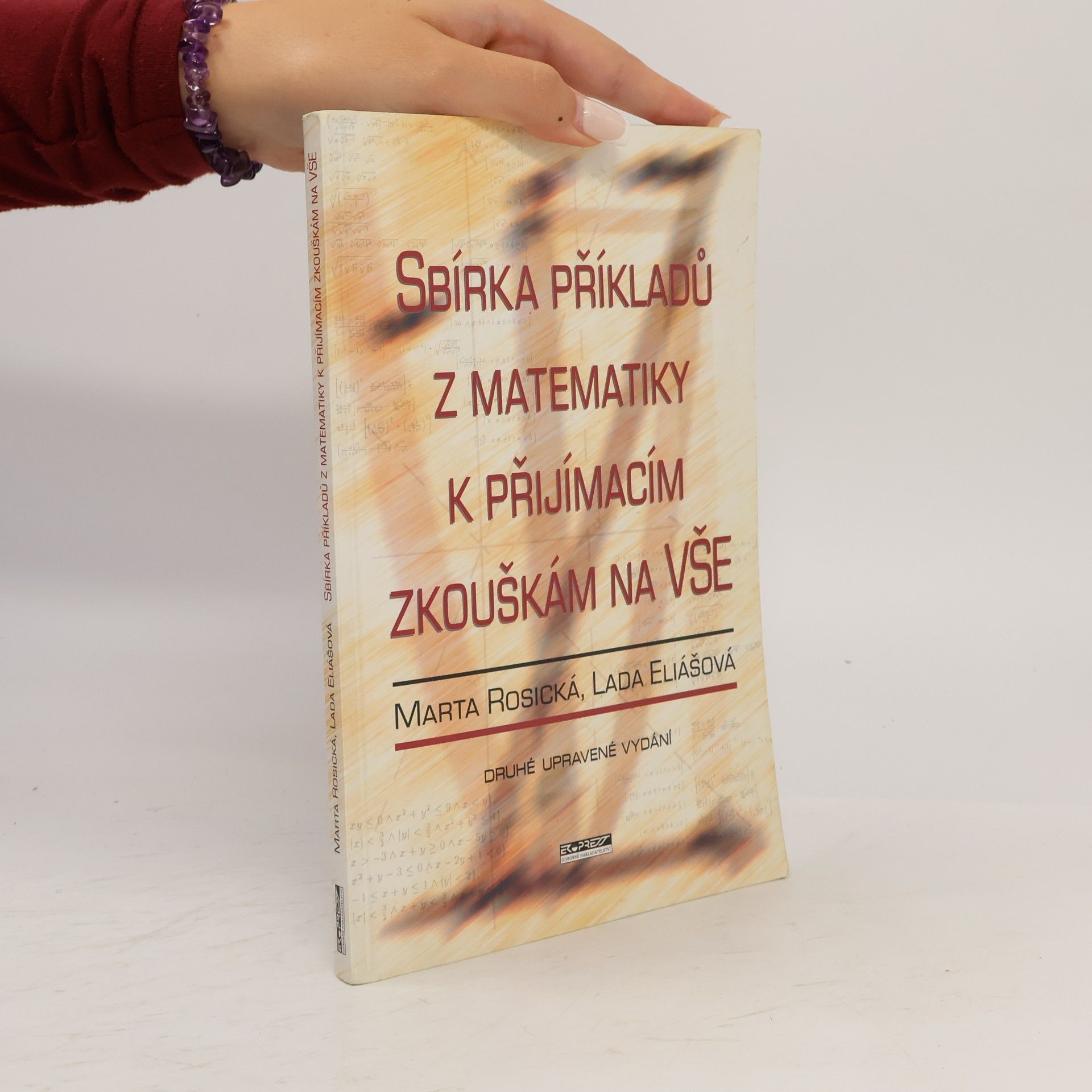 Marta Rosická Sbírka příkladů z matematiky k přijímacím zkouškám na VŠE