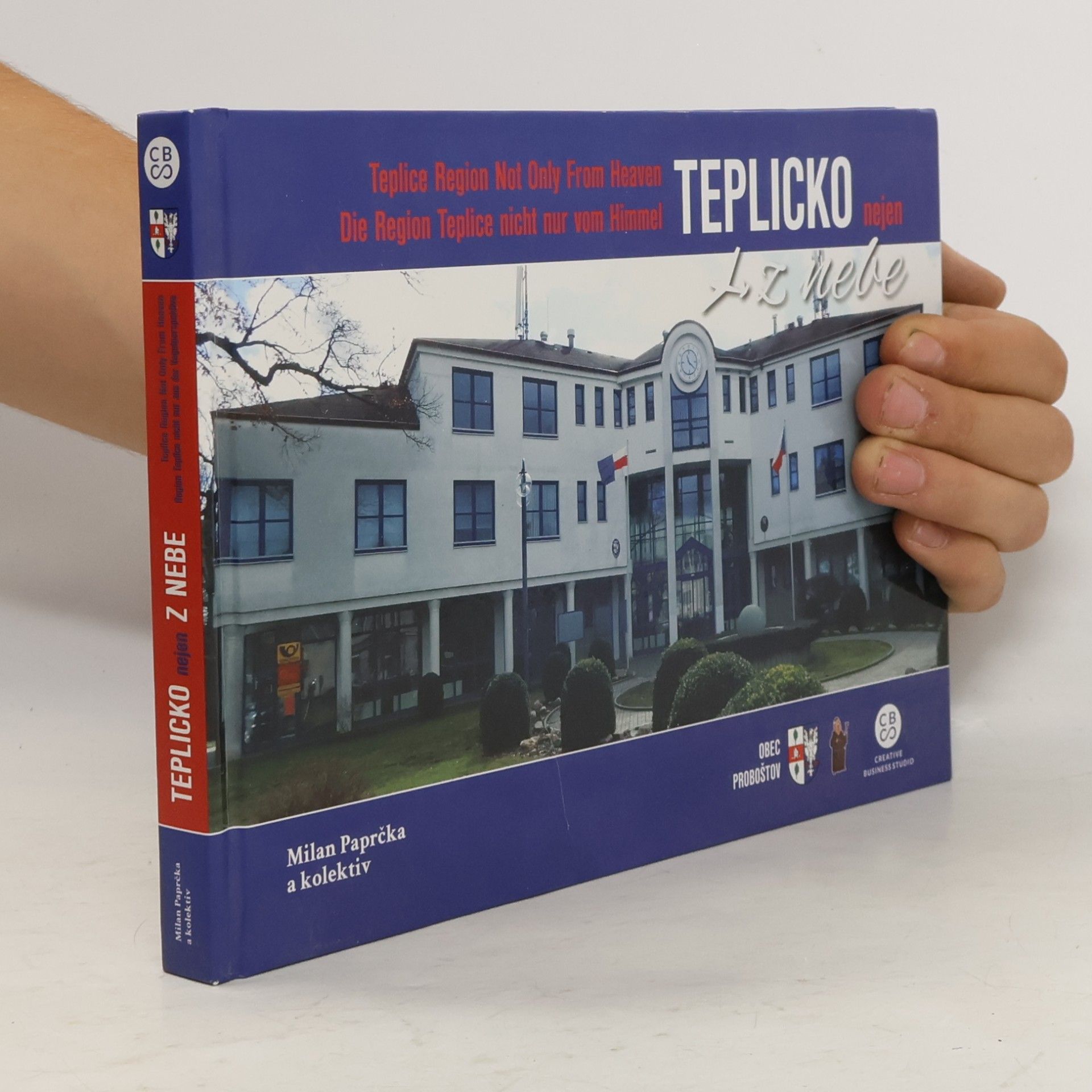 Autorenkollektiv Teplicko nejen z nebe = Teplice Region Not Only From Heaven = Die Region Teplice nicht nur vom Himmel