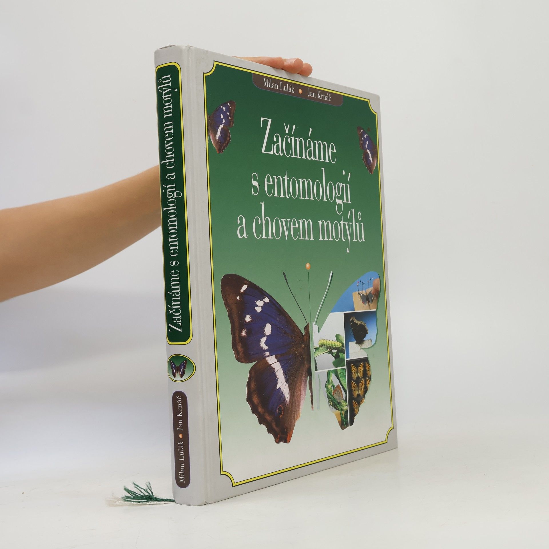 Milan Lulák Začínáme s entomologií a chovem motýlů
