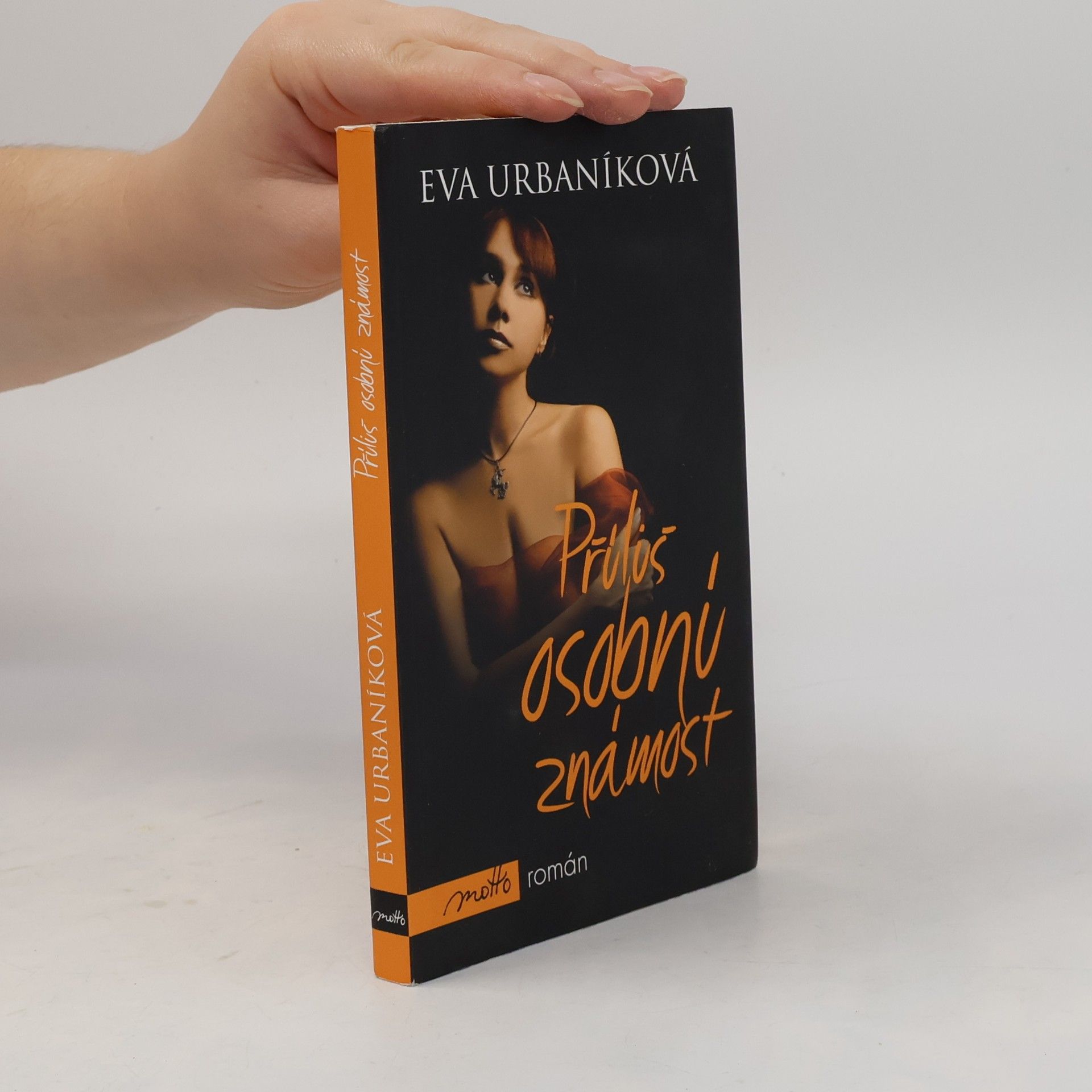 Eva Urbaníková Příliš osobní známost