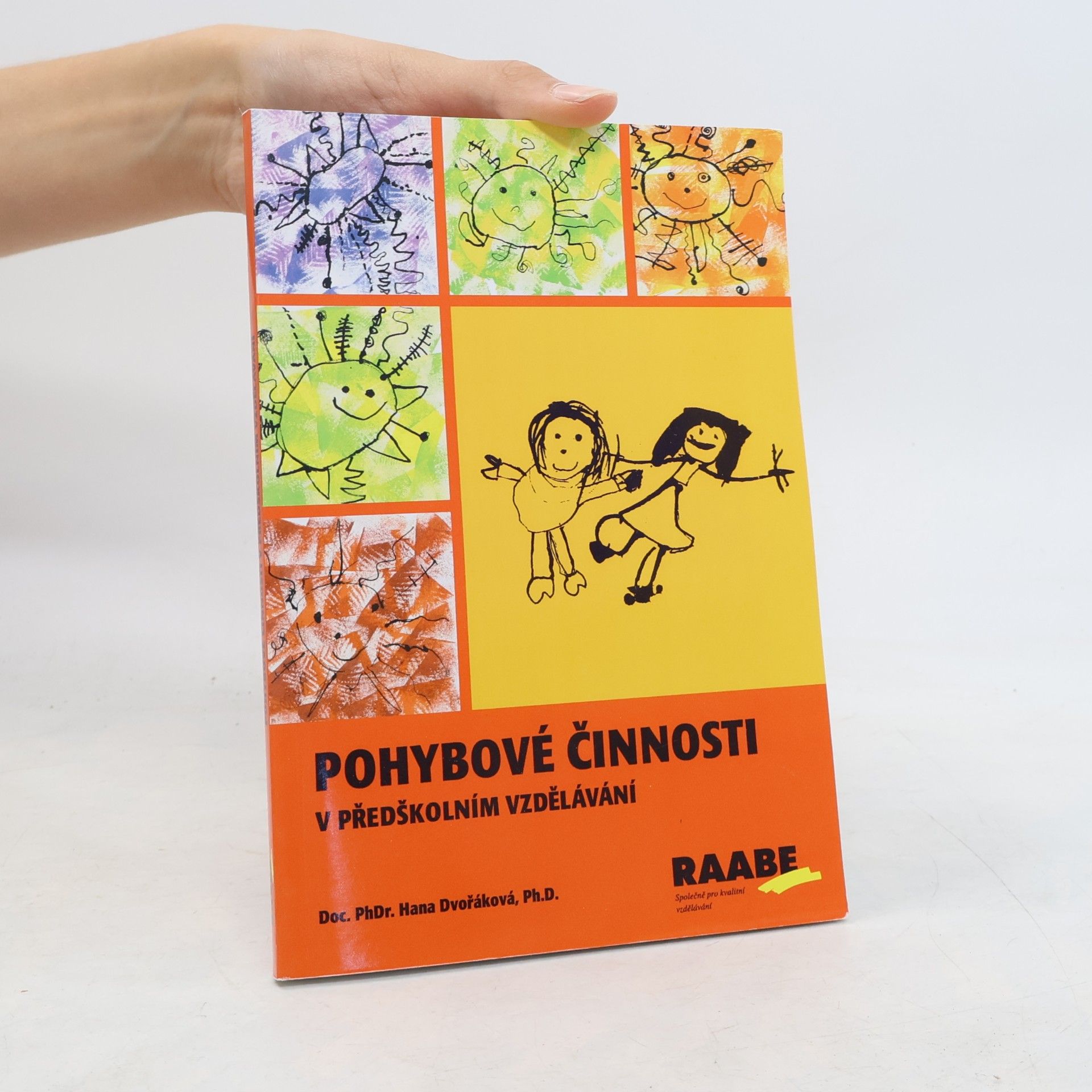 Hana Dvořáková Pohybové činnosti v předškolním vzdělávání
