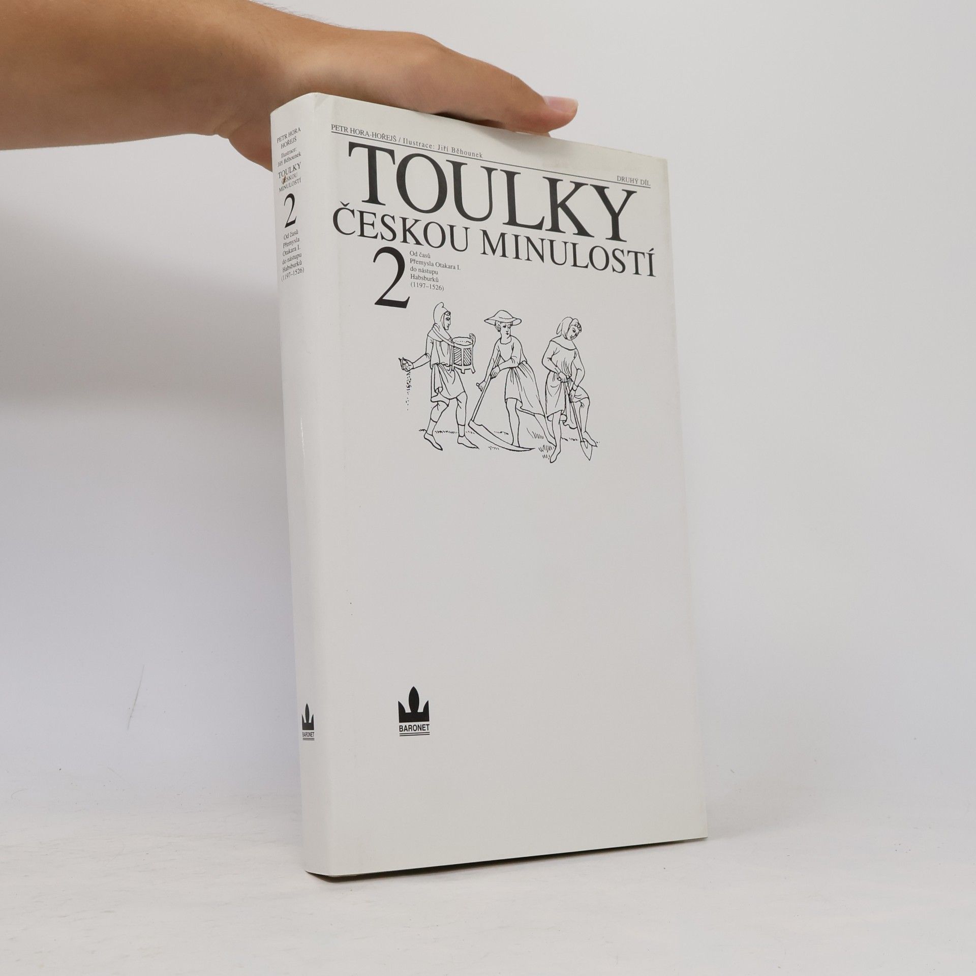 Petr Hořejš Toulky českou minulostí 2