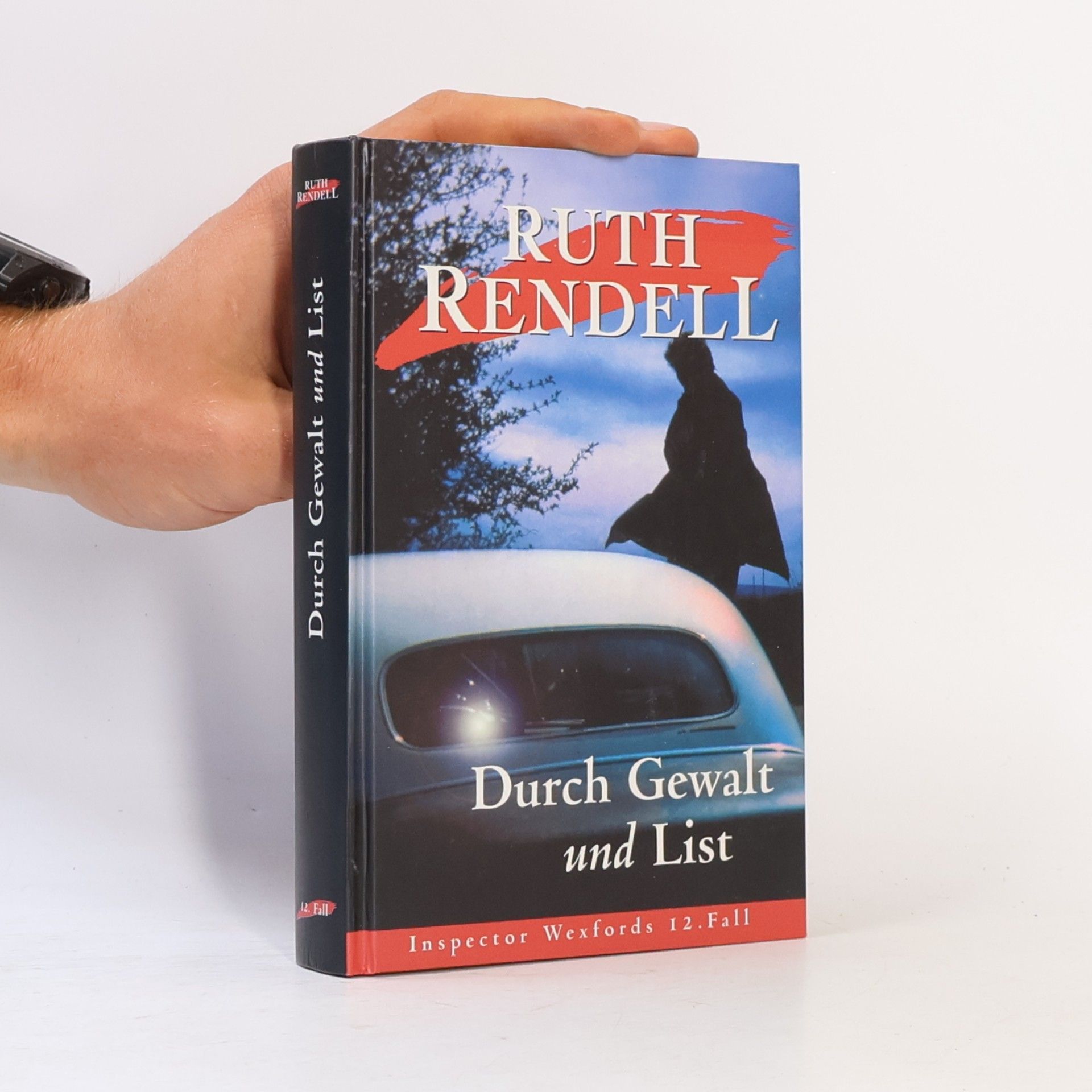 Ruth Rendell Durch Gewalt und List