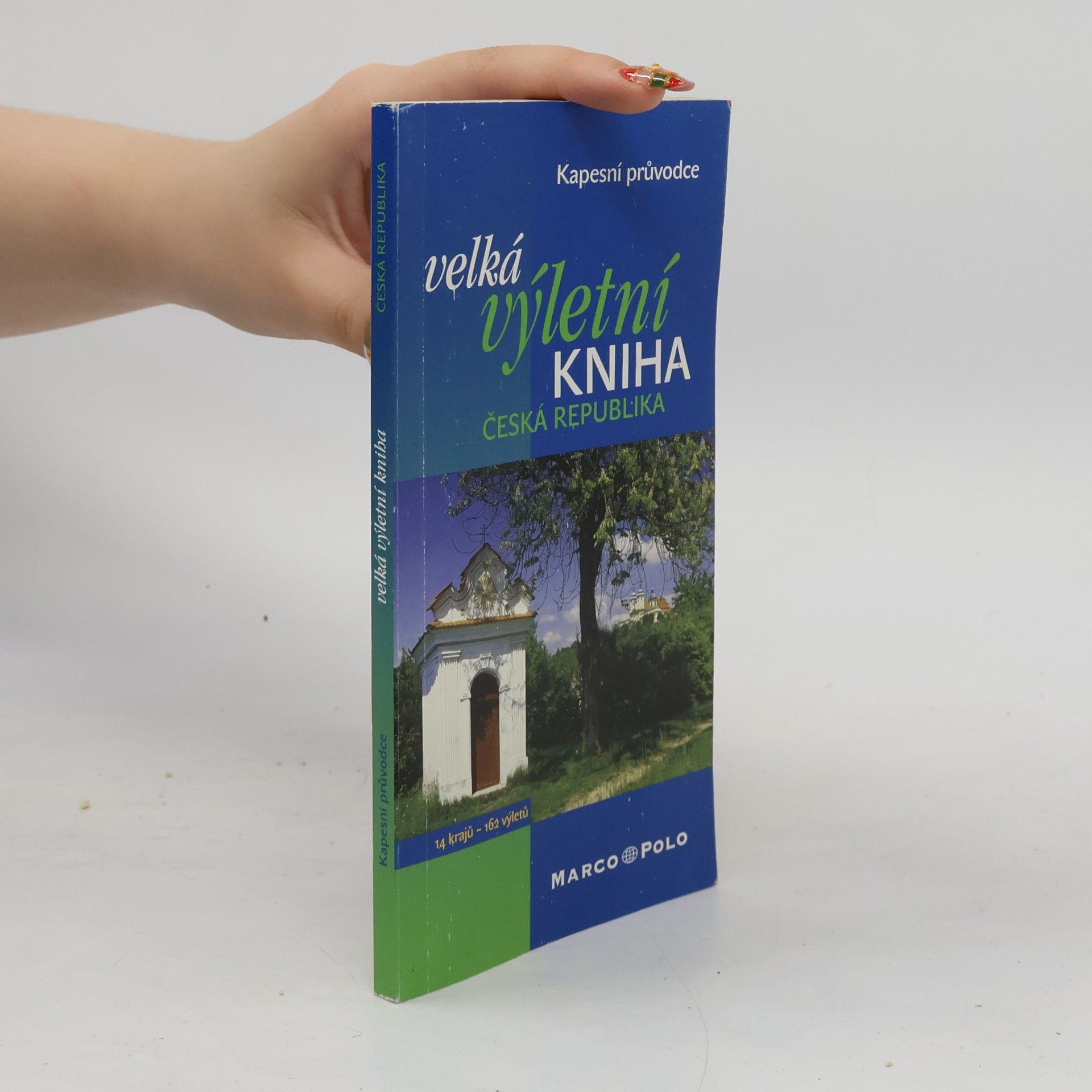Autorenkollektiv Velká výletní kniha. Česká republika