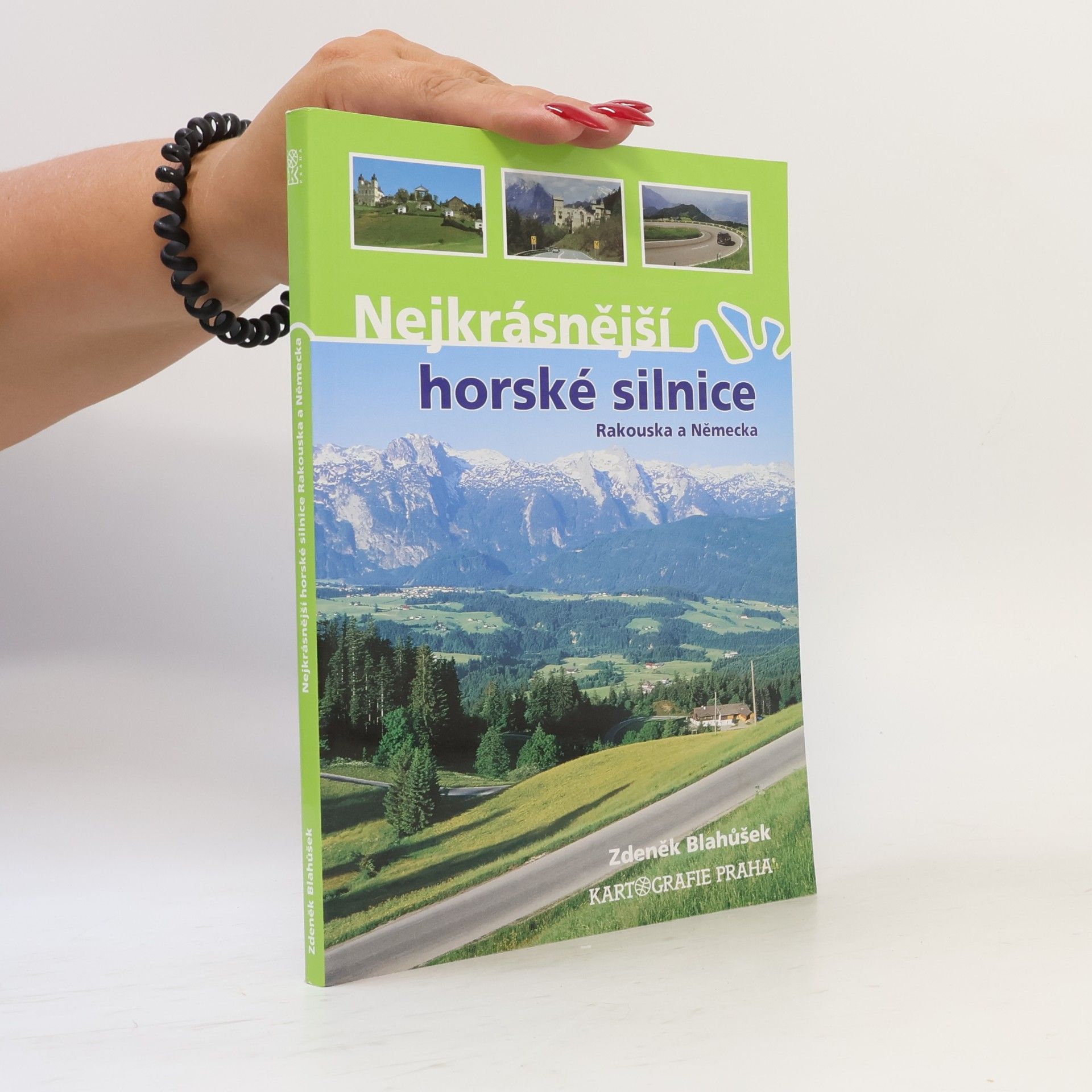Zdeněk Blahůšek Nejkrásnější horské silnice Rakouska a Německa