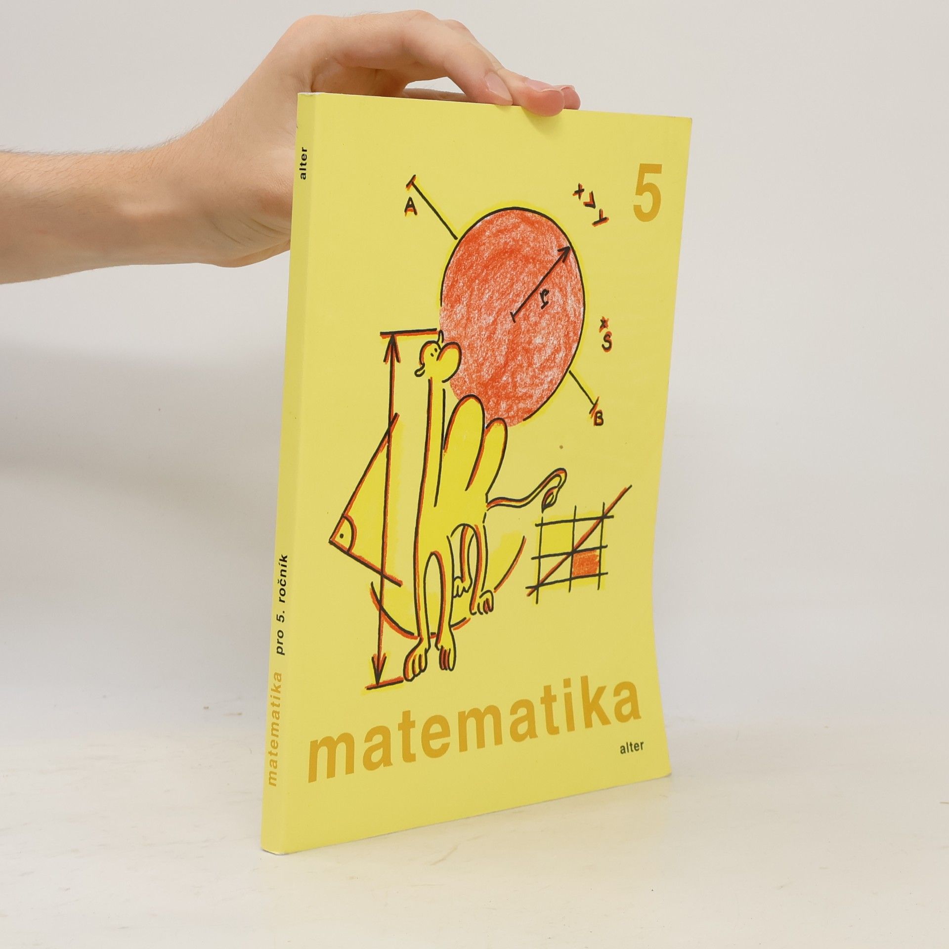 Jaroslava Justová Matematika pro 5. ročník základních škol: Učebnice pro vzdělávací obor Matematika a její aplikace