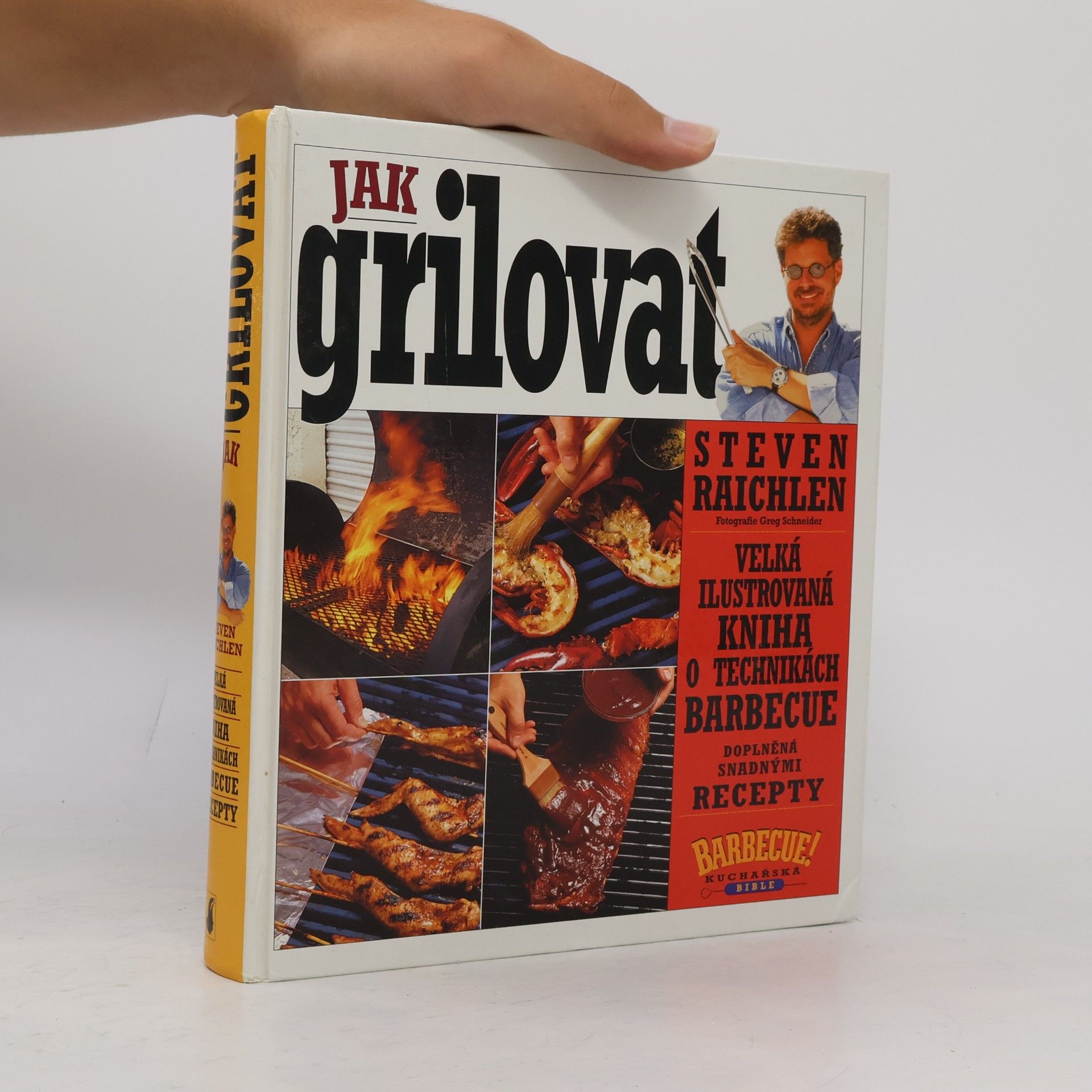 Steven Raichlens Jak grilovat