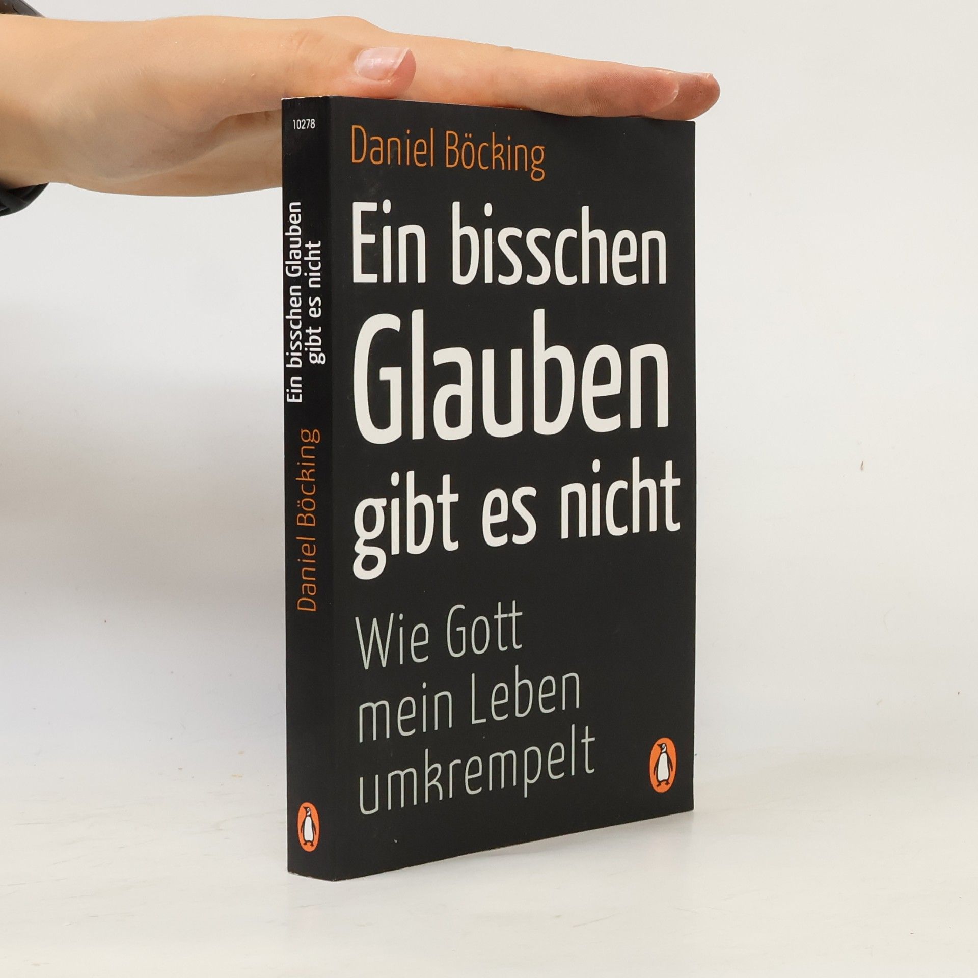 Daniel Böcking Ein bisschen Glauben gibt es nicht