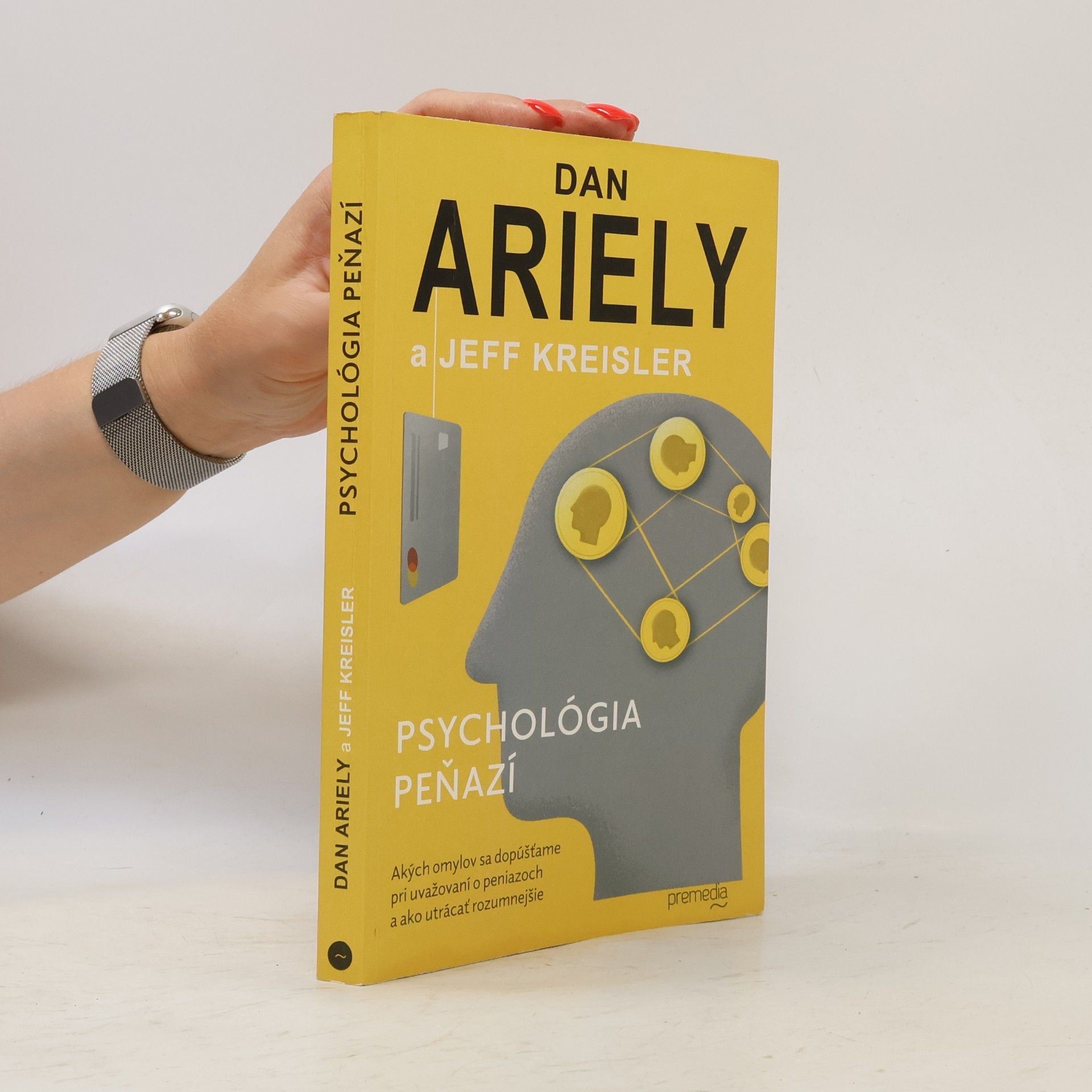 Dan Ariely Psychológia peňazí