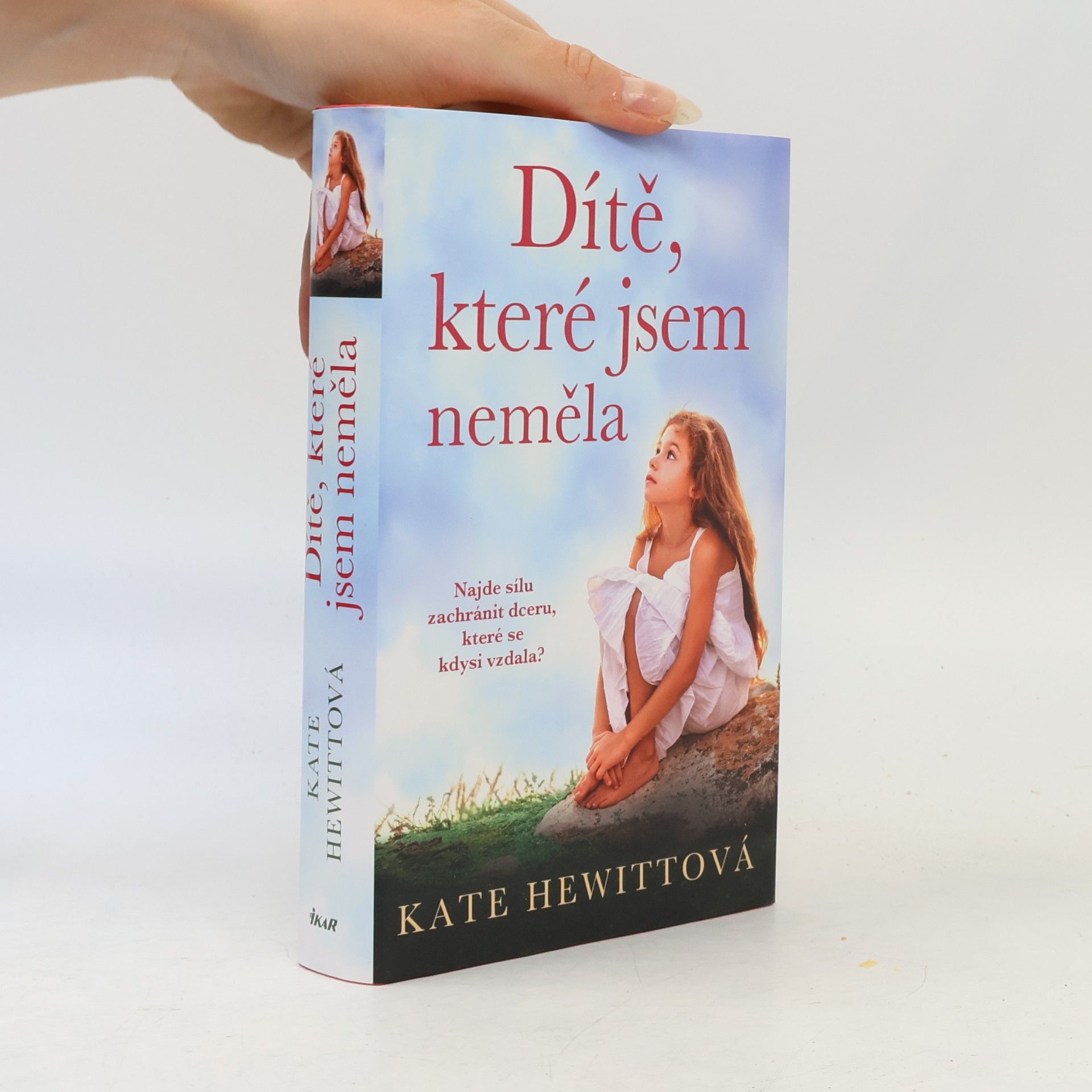 Kate Hewitt Dítě, které jsem neměla