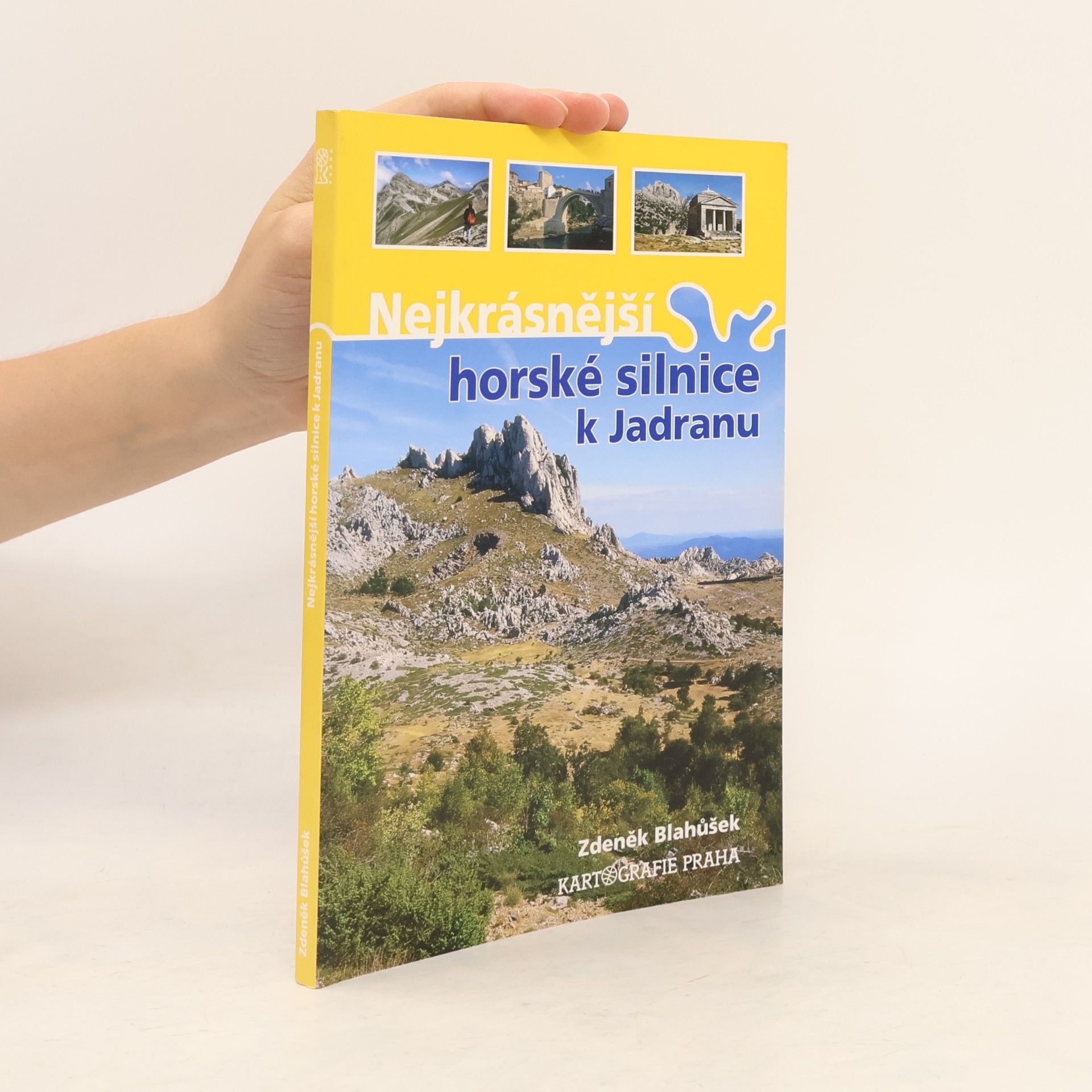 Zdeněk Blahůšek Nejkrásnější horské silnice k Jadranu
