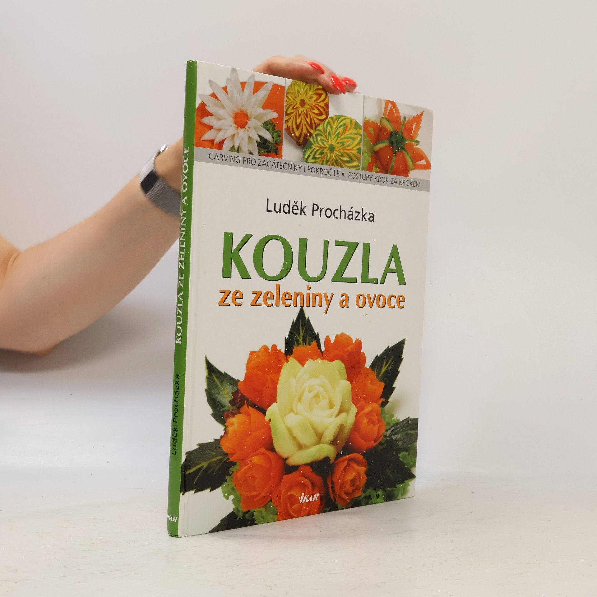 Luděk Procházka Kouzla ze zeleniny a ovoce