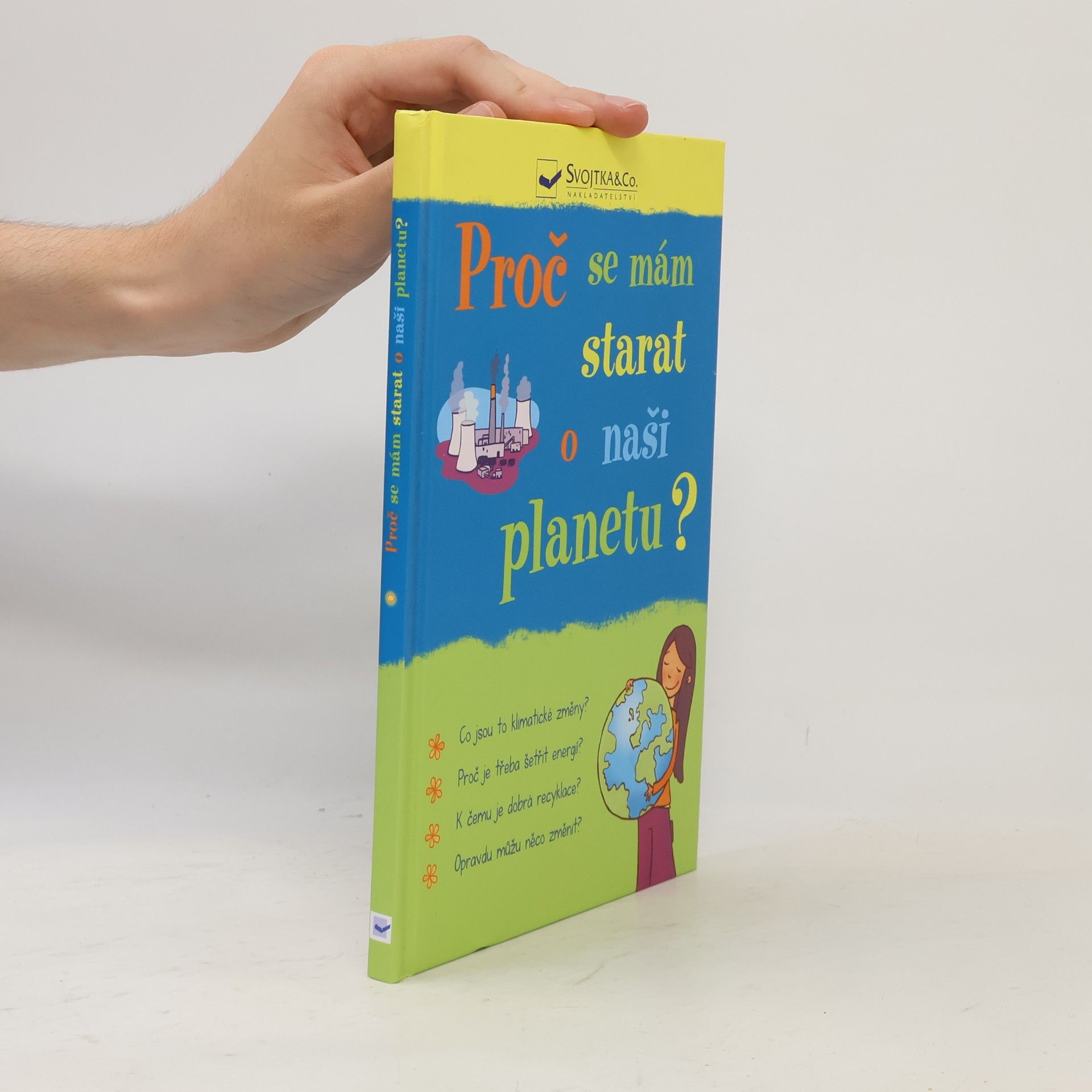 Susan Meredith Proč se mám starat o naši planetu?