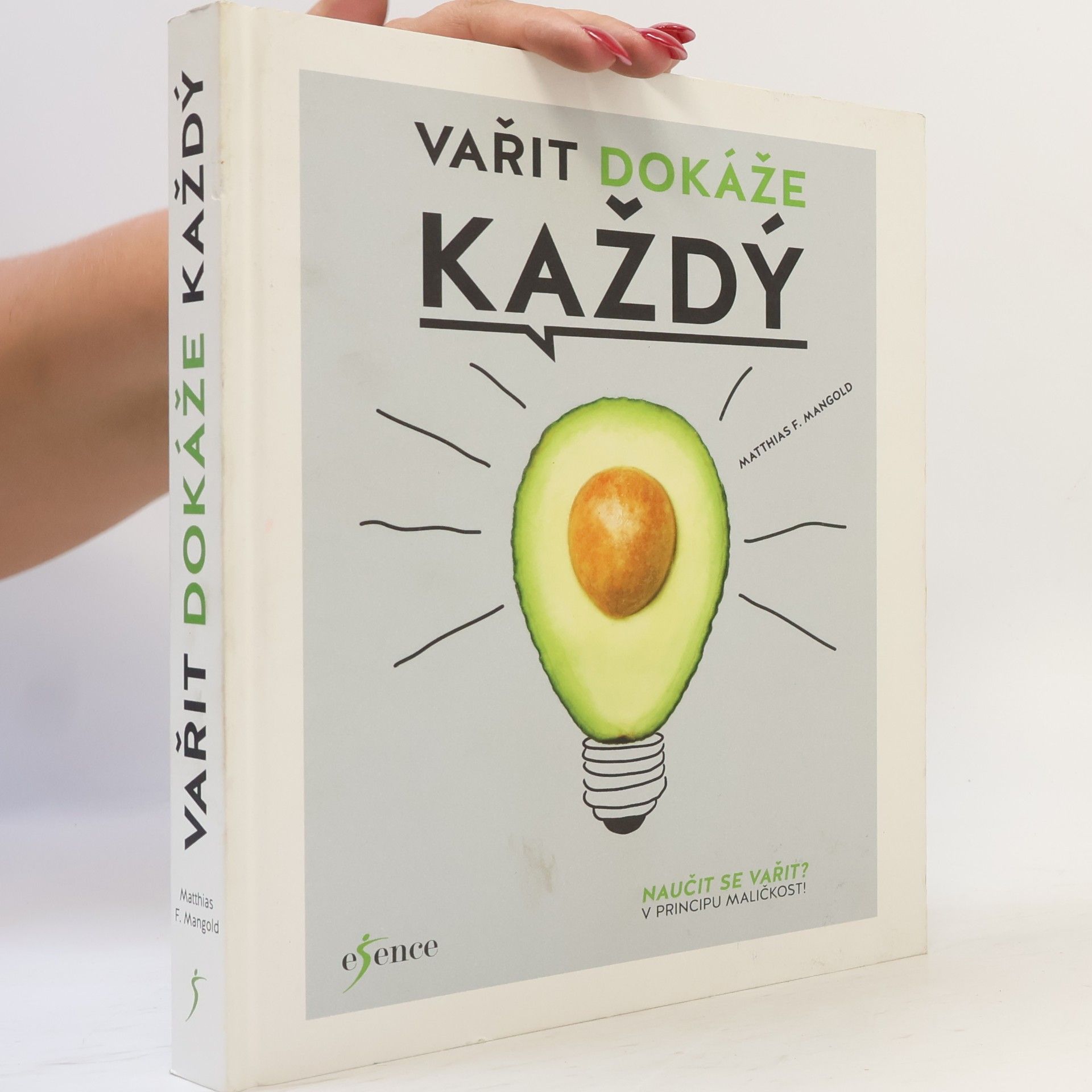 Matthias F. Mangold Vařit dokáže každý