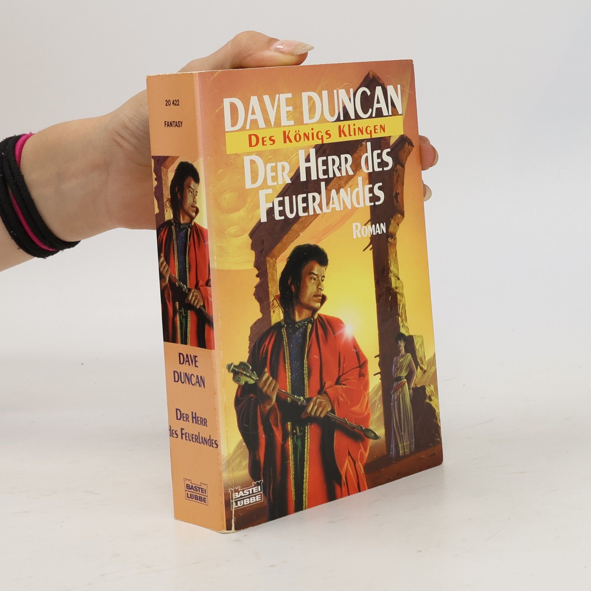 Dave Duncan Der Herr des Feuerlandes. Des Königs Klingen Band 2