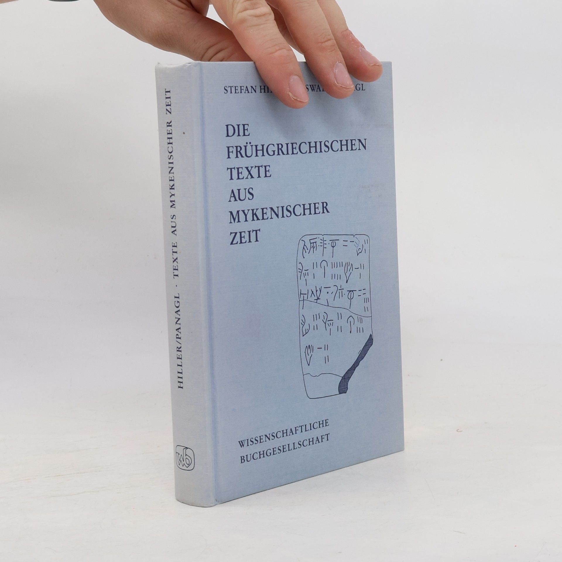 Erträge der Forschung - 49: Die frühgriechischen Texte aus mykenischer Zeit