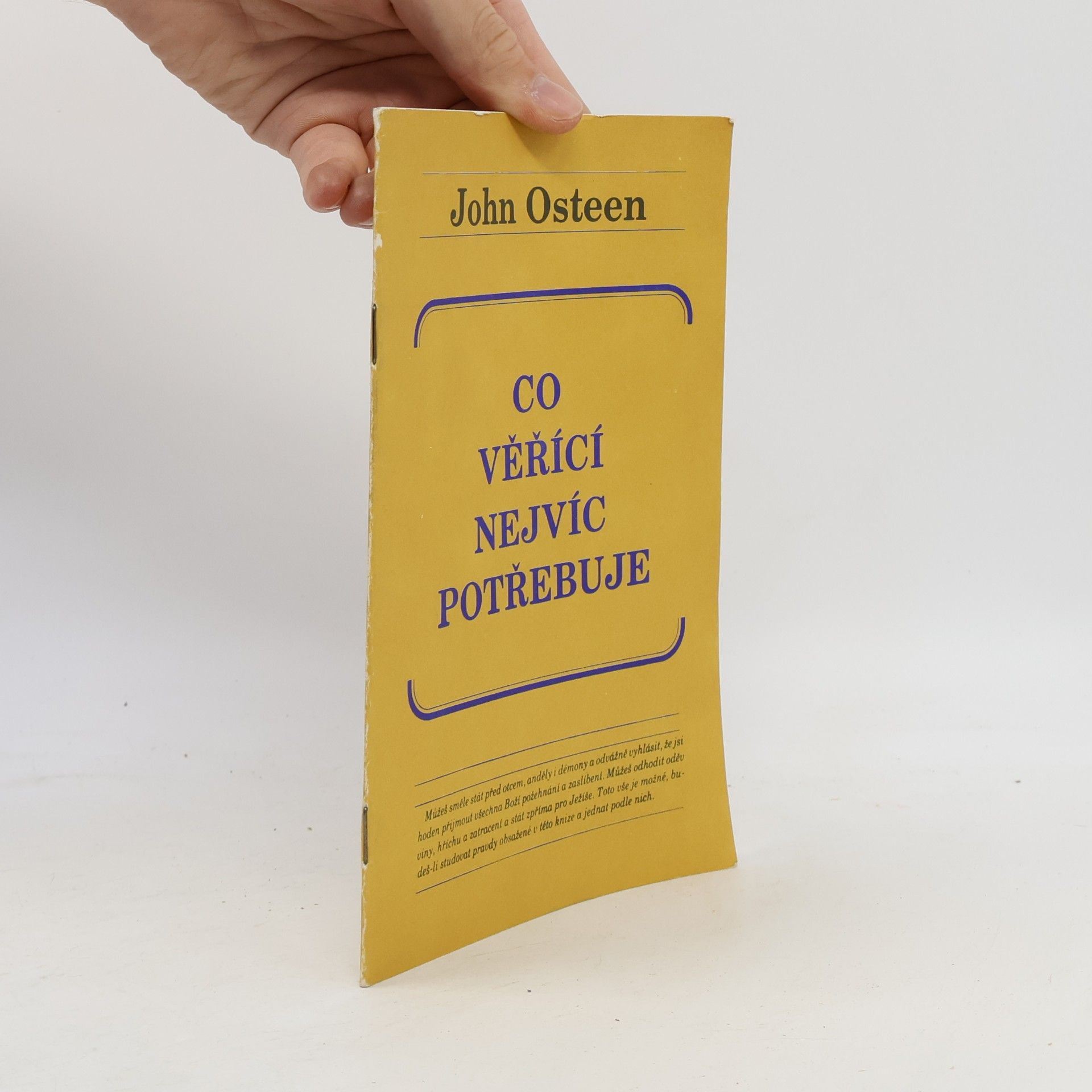 John Osteen Co věřící nejvíc potřebuje